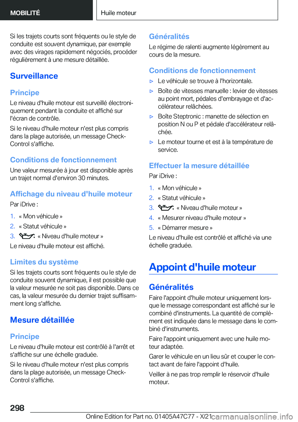 BMW X2 2022  Notices Demploi (in French) �S�i��l�e�s��t�r�a�j�e�t�s��c�o�u�r�t�s��s�o�n�t��f�r�é�q�u�e�n�t�s��o�u��l�e��s�t�y�l�e��d�e�c�o�n�d�u�i�t�e��e�s�t��s�o�u�v�e�n�t��d�y�n�a�m�i�q�u�e�,��p�a�r��e�x�e�m�p�l�e
�a�v�e�c�