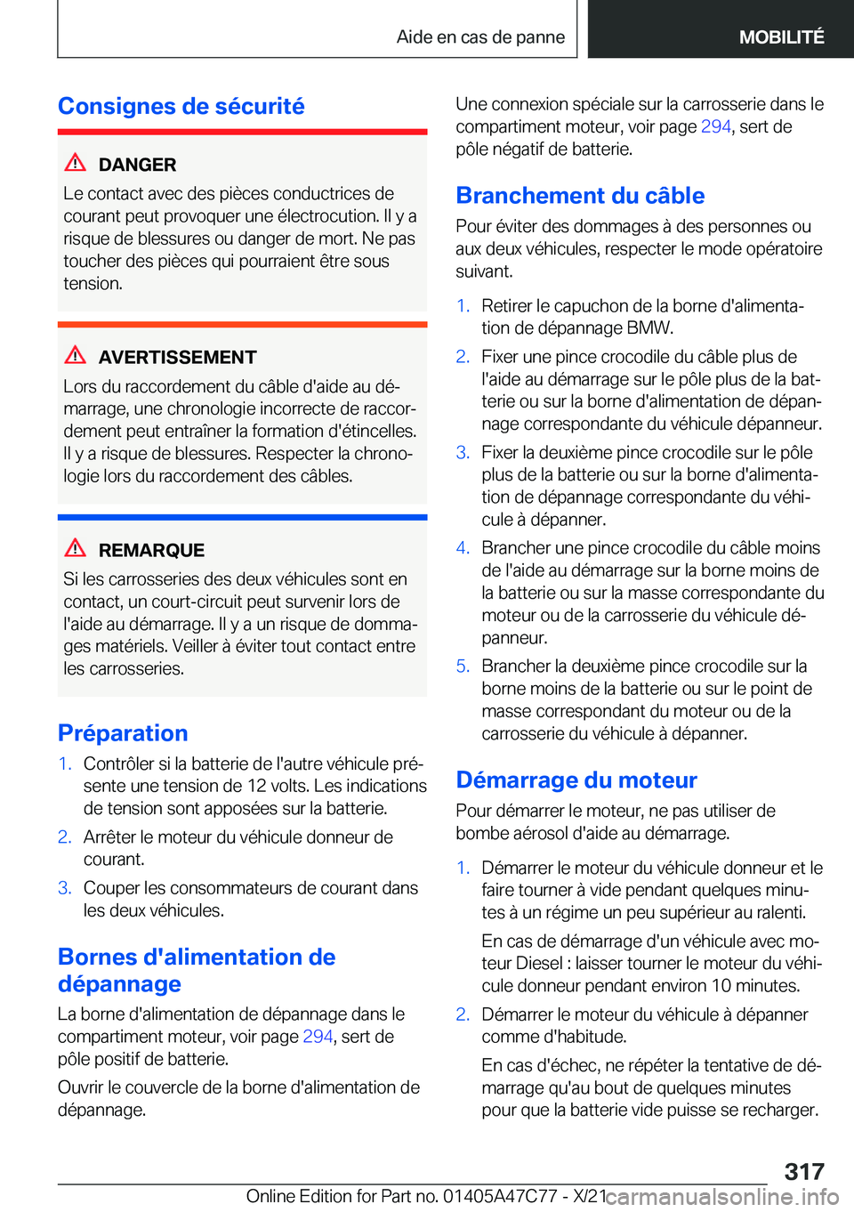 BMW X2 2022  Notices Demploi (in French) �C�o�n�s�i�g�n�e�s��d�e��s�é�c�u�r�i�t�é
�D�A�N�G�E�R
�L�e��c�o�n�t�a�c�t��a�v�e�c��d�e�s��p�i�è�c�e�s��c�o�n�d�u�c�t�r�i�c�e�s��d�e
�c�o�u�r�a�n�t��p�e�u�t��p�r�o�v�o�q�u�e�r��u�n�e��