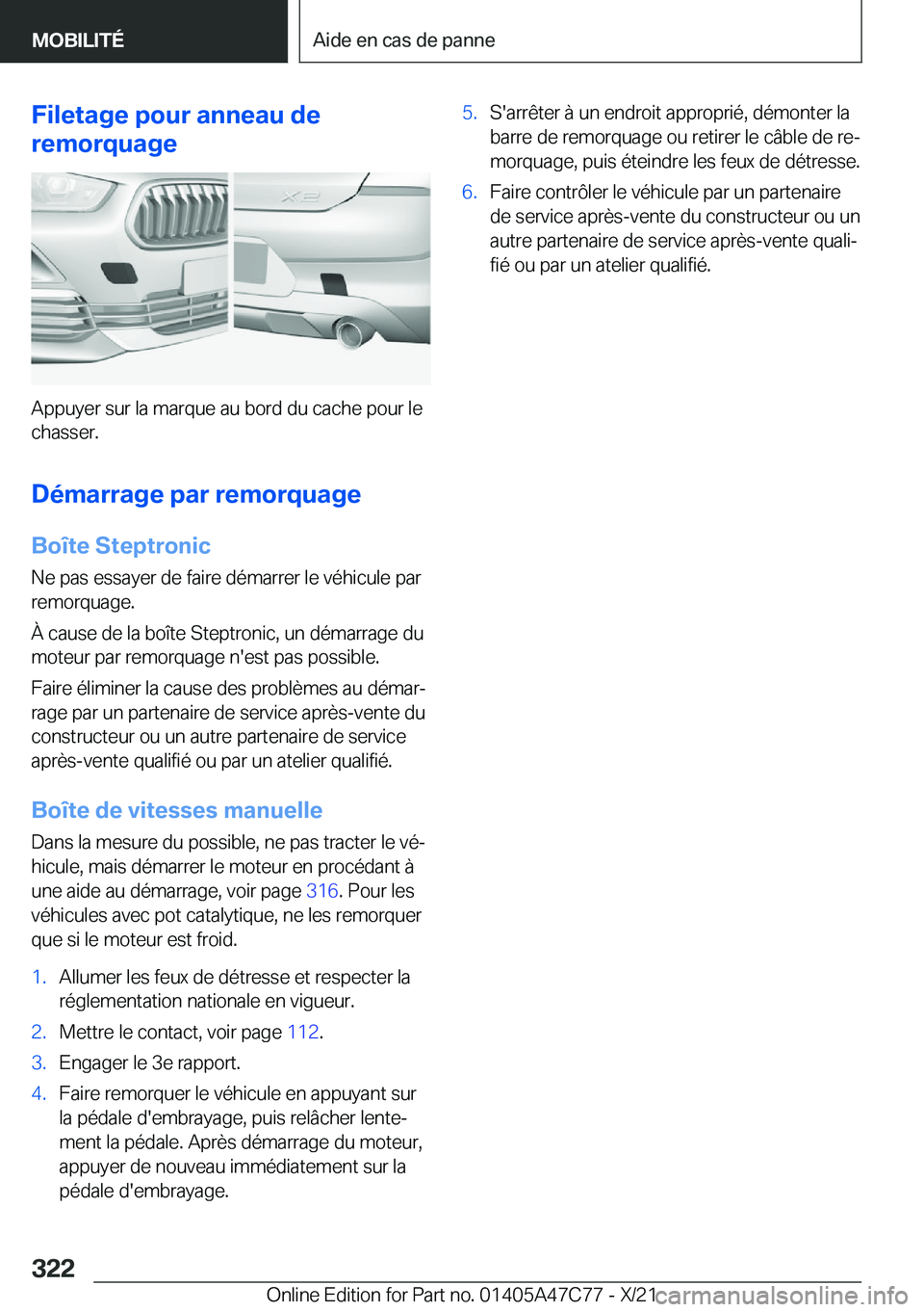 BMW X2 2022  Notices Demploi (in French) �F�i�l�e�t�a�g�e��p�o�u�r��a�n�n�e�a�u��d�e
�r�e�m�o�r�q�u�a�g�e
�A�p�p�u�y�e�r��s�u�r��l�a��m�a�r�q�u�e��a�u��b�o�r�d��d�u��c�a�c�h�e��p�o�u�r��l�e �c�h�a�s�s�e�r�.
�D�é�m�a�r�r�a�g�e��