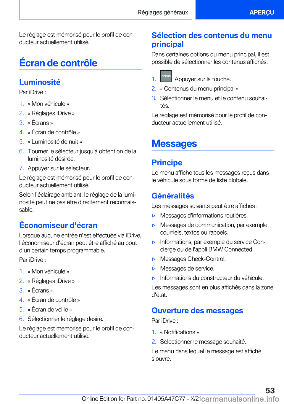 BMW X2 2022  Notices Demploi (in French) �L�e��r�é�g�l�a�g�e��e�s�t��m�é�m�o�r�i�s�é��p�o�u�r��l�e��p�r�o�f�i�l��d�e��c�o�nj�d�u�c�t�e�u�r��a�c�t�u�e�l�l�e�m�e�n�t��u�t�i�l�i�s�é�.
�