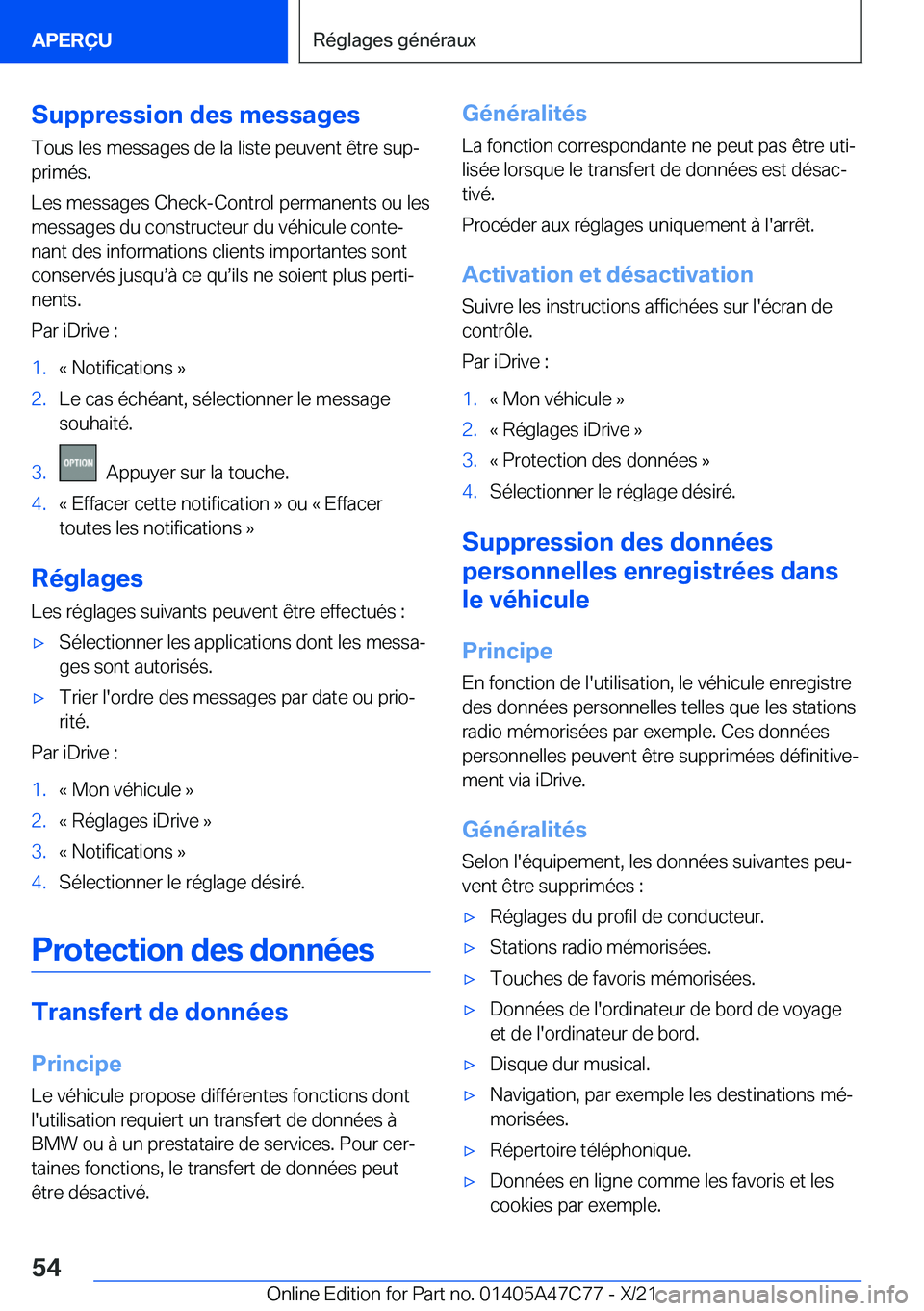 BMW X2 2022  Notices Demploi (in French) �S�u�p�p�r�e�s�s�i�o�n��d�e�s��m�e�s�s�a�g�e�s
�T�o�u�s��l�e�s��m�e�s�s�a�g�e�s��d�e��l�a��l�i�s�t�e��p�e�u�v�e�n�t��ê�t�r�e��s�u�pj
�p�r�i�m�é�s�.
�L�e�s��m�e�s�s�a�g�e�s��C�h�e�c�k�-�
