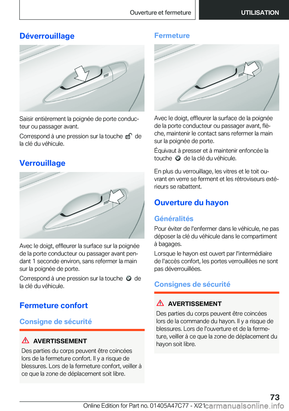 BMW X2 2022  Notices Demploi (in French) �D�é�v�e�r�r�o�u�i�l�l�a�g�e
�S�a�i�s�i�r��e�n�t�i�è�r�e�m�e�n�t��l�a��p�o�i�g�n�é�e��d�e��p�o�r�t�e��c�o�n�d�u�cj�t�e�u�r��o�u��p�a�s�s�a�g�e�r��a�v�a�n�t�.
�C�o�r�r�e�s�p�o�n�d��