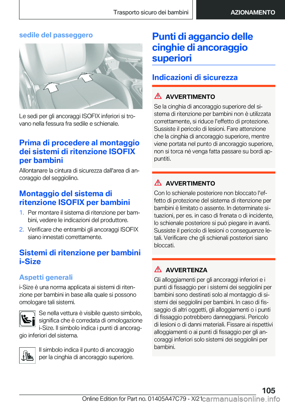 BMW X2 2022  Libretti Di Uso E manutenzione (in Italian) �s�e�d�i�l�e��d�e�l��p�a�s�s�e�g�g�e�r�o
�L�e��s�e�d�i��p�e�r��g�l�i��a�n�c�o�r�a�g�g�i��I�S�O�F�I�X��i�n�f�e�r�i�o�r�i��s�i��t�r�oª
�v�a�n�o��n�e�l�l�a��f�e�s�s�u�r�a��f�r�a��s�e�d�i�