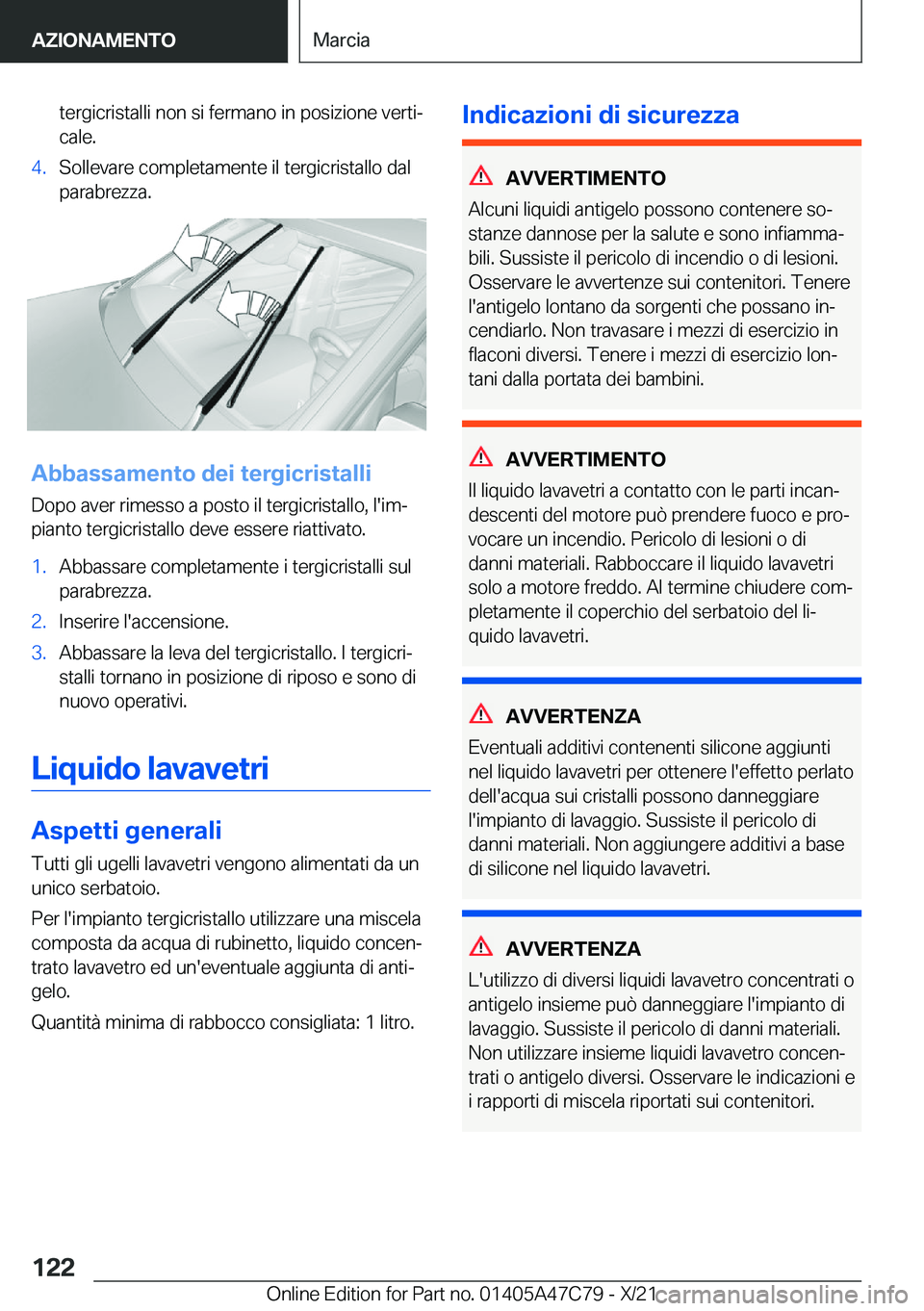BMW X2 2022  Libretti Di Uso E manutenzione (in Italian) �t�e�r�g�i�c�r�i�s�t�a�l�l�i��n�o�n��s�i��f�e�r�m�a�n�o��i�n��p�o�s�i�z�i�o�n�e��v�e�r�t�iª�c�a�l�e�.�4�.�S�o�l�l�e�v�a�r�e��c�o�m�p�l�e�t�a�m�e�n�t�e��i�l��t�e�r�g�i�c�r�i�s�t�a�l�l�o��d�