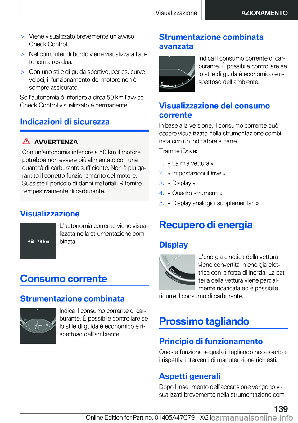 BMW X2 2022  Libretti Di Uso E manutenzione (in Italian) 'x�V�i�e�n�e��v�i�s�u�a�l�i�z�z�a�t�o��b�r�e�v�e�m�e�n�t�e��u�n��a�v�v�i�s�o�C�h�e�c�k��C�o�n�t�r�o�l�.'x�N�e�l��c�o�m�p�u�t�e�r��d�i��b�o�r�d�o��v�i�e�n�e��v�i�s�u�a�l�i�z�z�a�t�a�