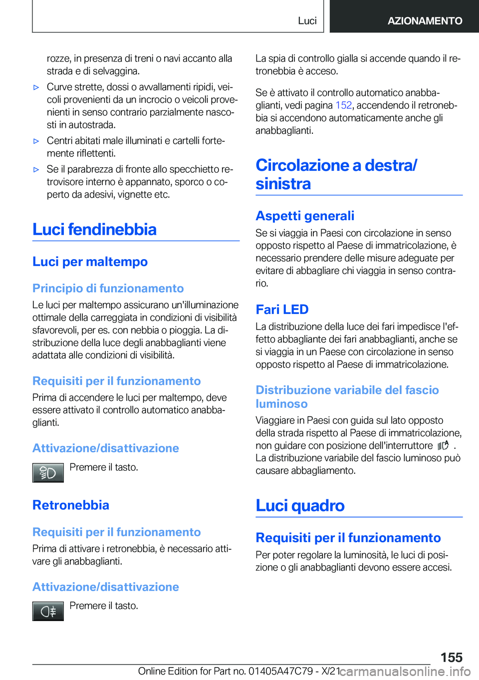 BMW X2 2022  Libretti Di Uso E manutenzione (in Italian) �r�o�z�z�e�,��i�n��p�r�e�s�e�n�z�a��d�i��t�r�e�n�i��o��n�a�v�i��a�c�c�a�n�t�o��a�l�l�a�s�t�r�a�d�a��e��d�i��s�e�l�v�a�g�g�i�n�a�.'x�C�u�r�v�e��s�t�r�e�t�t�e�,��d�o�s�s�i��o��a�v�v�a