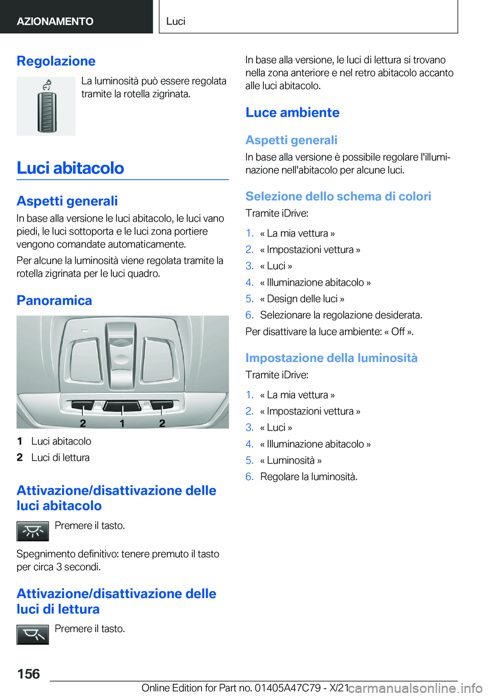 BMW X2 2022  Libretti Di Uso E manutenzione (in Italian) �R�e�g�o�l�a�z�i�o�n�e�L�a��l�u�m�i�n�o�s�i�t�