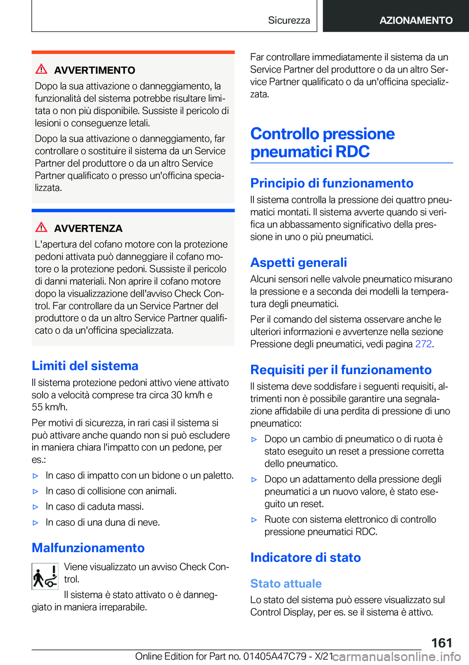 BMW X2 2022  Libretti Di Uso E manutenzione (in Italian) �A�V�V�E�R�T�I�M�E�N�T�O
�D�o�p�o��l�a��s�u�a��a�t�t�i�v�a�z�i�o�n�e��o��d�a�n�n�e�g�g�i�a�m�e�n�t�o�,��l�a
�f�u�n�z�i�o�n�a�l�i�t�