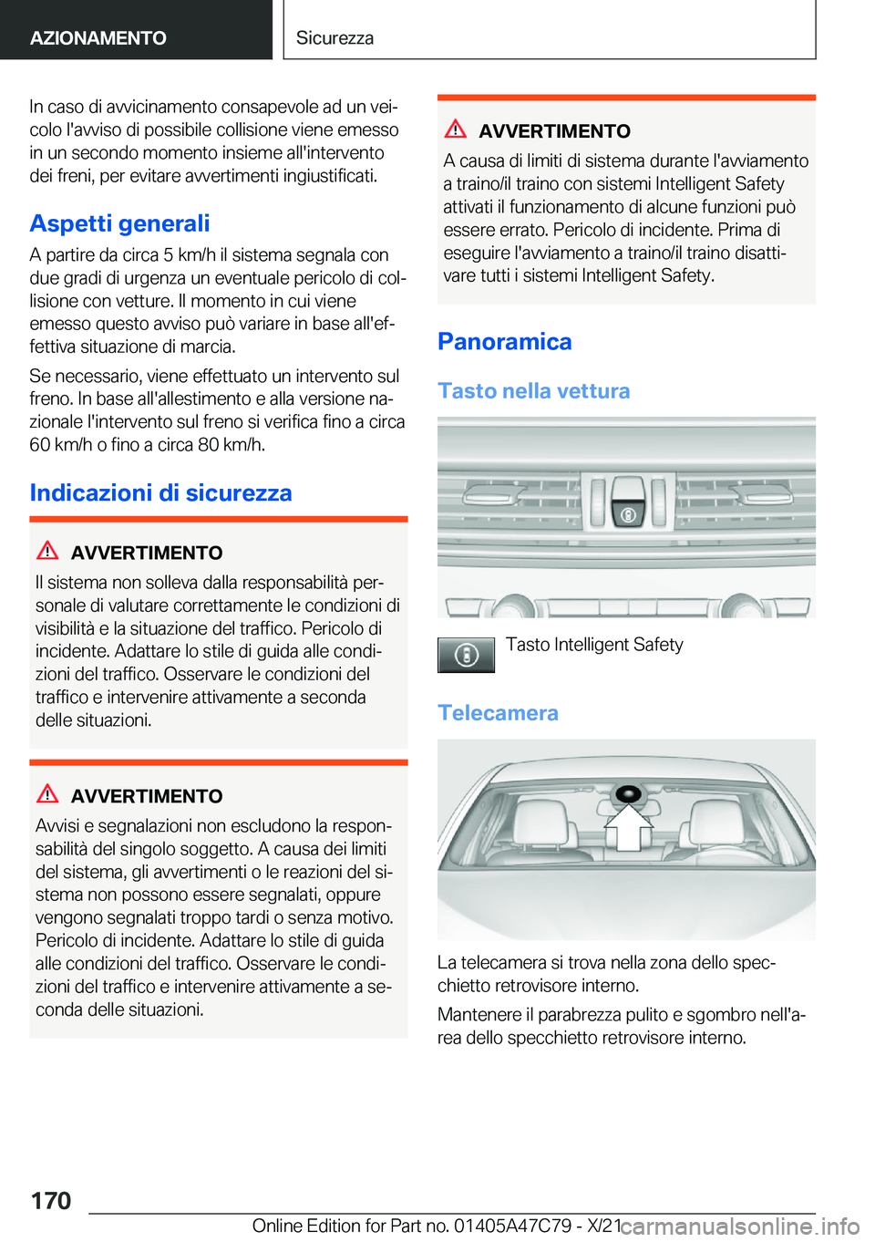 BMW X2 2022  Libretti Di Uso E manutenzione (in Italian) �I�n��c�a�s�o��d�i��a�v�v�i�c�i�n�a�m�e�n�t�o��c�o�n�s�a�p�e�v�o�l�e��a�d��u�n��v�e�iª
�c�o�l�o��l�'�a�v�v�i�s�o��d�i��p�o�s�s�i�b�i�l�e��c�o�l�l�i�s�i�o�n�e��v�i�e�n�e��e�m�e�s�s�o