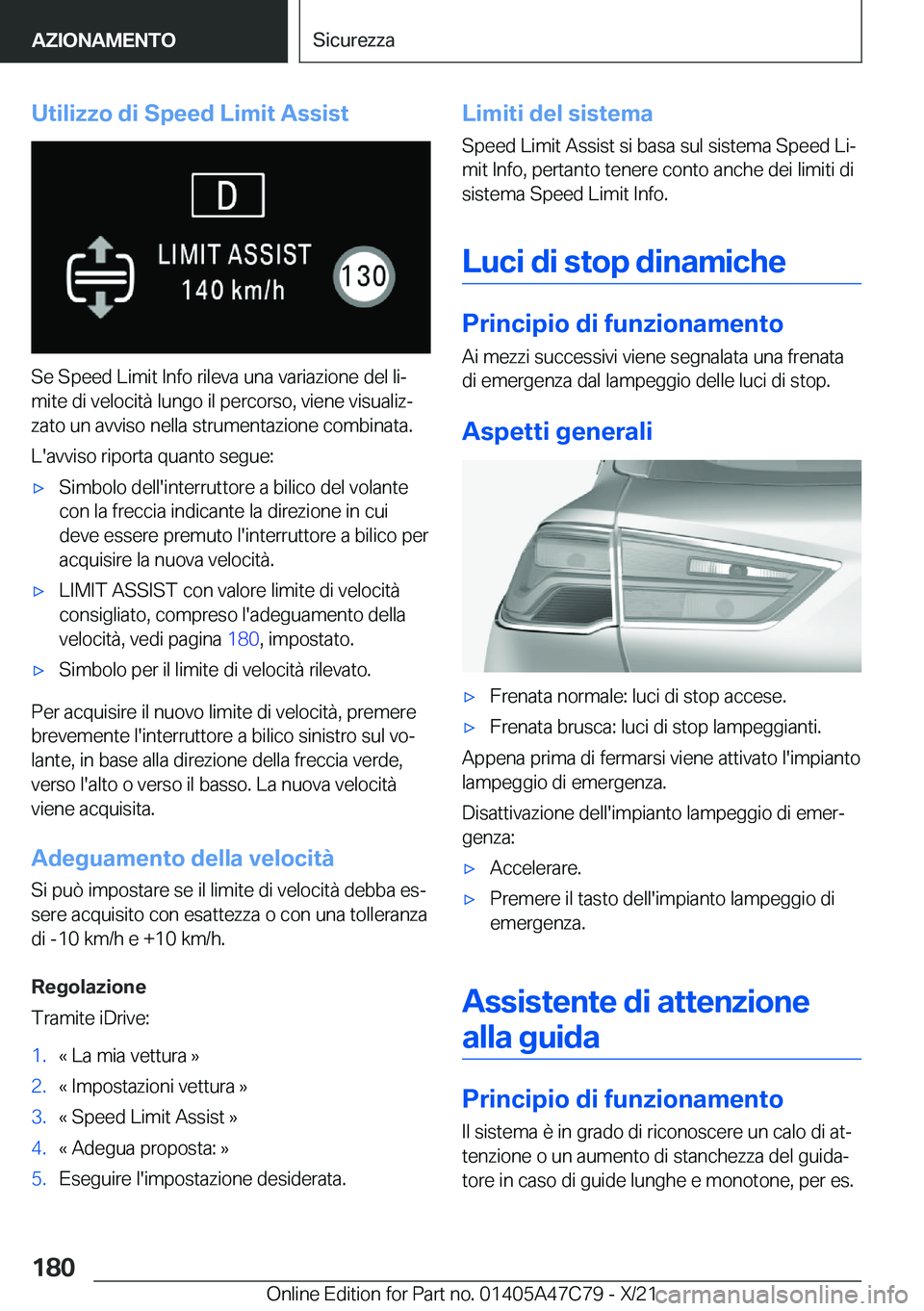 BMW X2 2022  Libretti Di Uso E manutenzione (in Italian) �U�t�i�l�i�z�z�o��d�i��S�p�e�e�d��L�i�m�i�t��A�s�s�i�s�t
�S�e��S�p�e�e�d��L�i�m�i�t��I�n�f�o��r�i�l�e�v�a��u�n�a��v�a�r�i�a�z�i�o�n�e��d�e�l��l�iª�m�i�t�e��d�i��v�e�l�o�c�i�t�