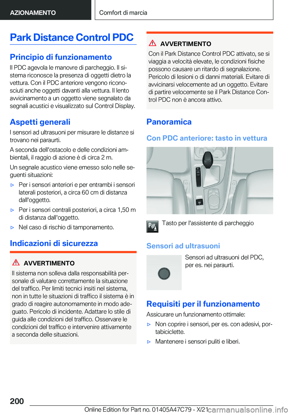 BMW X2 2022  Libretti Di Uso E manutenzione (in Italian) �P�a�r�k��D�i�s�t�a�n�c�e��C�o�n�t�r�o�l��P�D�C
�P�r�i�n�c�i�p�i�o��d�i��f�u�n�z�i�o�n�a�m�e�n�t�o
�I�l��P�D�C��a�g�e�v�o�l�a��l�e��m�a�n�o�v�r�e��d�i��p�a�r�c�h�e�g�g�i�o�.��I�l��s�iª
