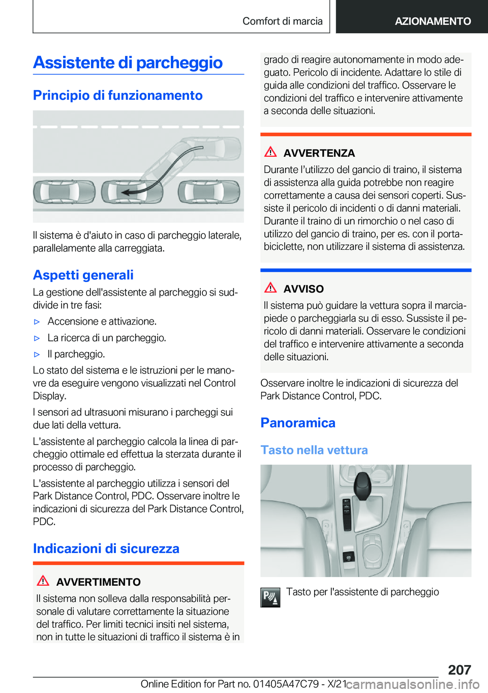 BMW X2 2022  Libretti Di Uso E manutenzione (in Italian) �A�s�s�i�s�t�e�n�t�e��d�i��p�a�r�c�h�e�g�g�i�o
�P�r�i�n�c�i�p�i�o��d�i��f�u�n�z�i�o�n�a�m�e�n�t�o
�I�l��s�i�s�t�e�m�a��è��d�'�a�i�u�t�o��i�n��c�a�s�o��d�i��p�a�r�c�h�e�g�g�i�o��l�a�t�