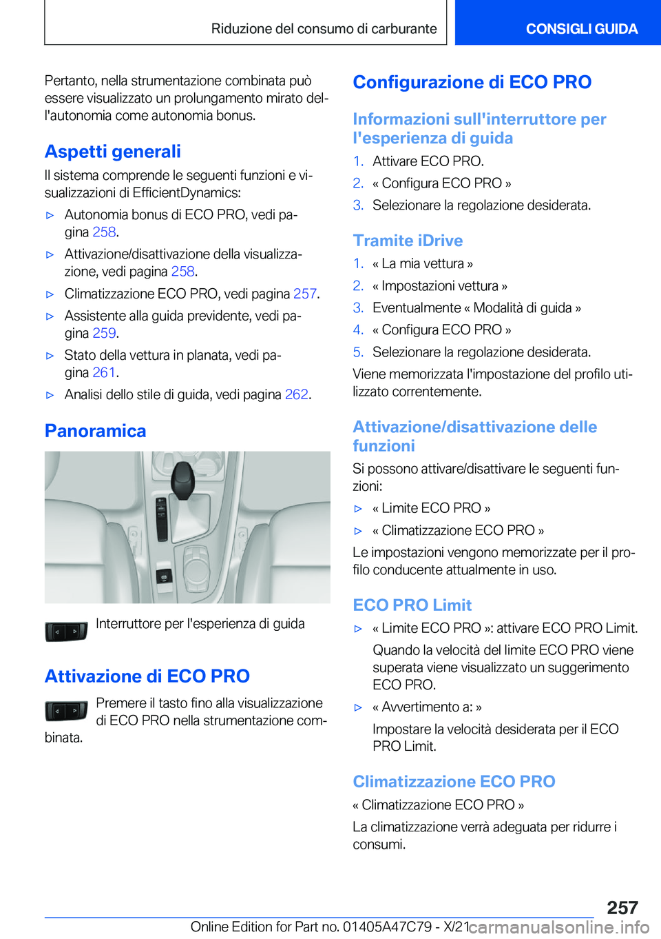 BMW X2 2022  Libretti Di Uso E manutenzione (in Italian) �P�e�r�t�a�n�t�o�,��n�e�l�l�a��s�t�r�u�m�e�n�t�a�z�i�o�n�e��c�o�m�b�i�n�a�t�a��p�u�