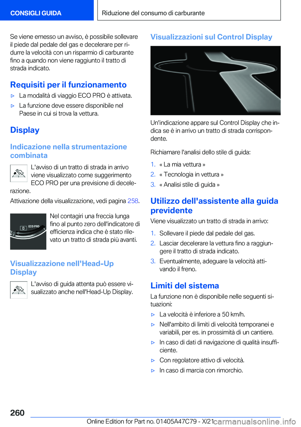 BMW X2 2022  Libretti Di Uso E manutenzione (in Italian) �S�e��v�i�e�n�e��e�m�e�s�s�o��u�n��a�v�v�i�s�o�,��è��p�o�s�s�i�b�i�l�e��s�o�l�l�e�v�a�r�e�i�l��p�i�e�d�e��d�a�l��p�e�d�a�l�e��d�e�l��g�a�s��e��d�e�c�e�l�e�r�a�r�e��p�e�r��r�iª�d�u�r
