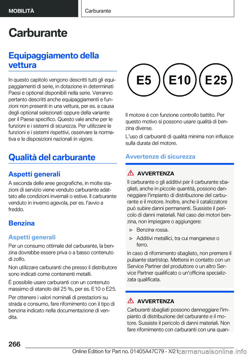 BMW X2 2022  Libretti Di Uso E manutenzione (in Italian) �C�a�r�b�u�r�a�n�t�e�E�q�u�i�p�a�g�g�i�a�m�e�n�t�o��d�e�l�l�a�v�e�t�t�u�r�a
�I�n��q�u�e�s�t�o��c�a�p�i�t�o�l�o��v�e�n�g�o�n�o��d�e�s�c�r�i�t�t�i��t�u�t�t�i��g�l�i��e�q�u�iª
�p�a�g�g�i�a�m�e�