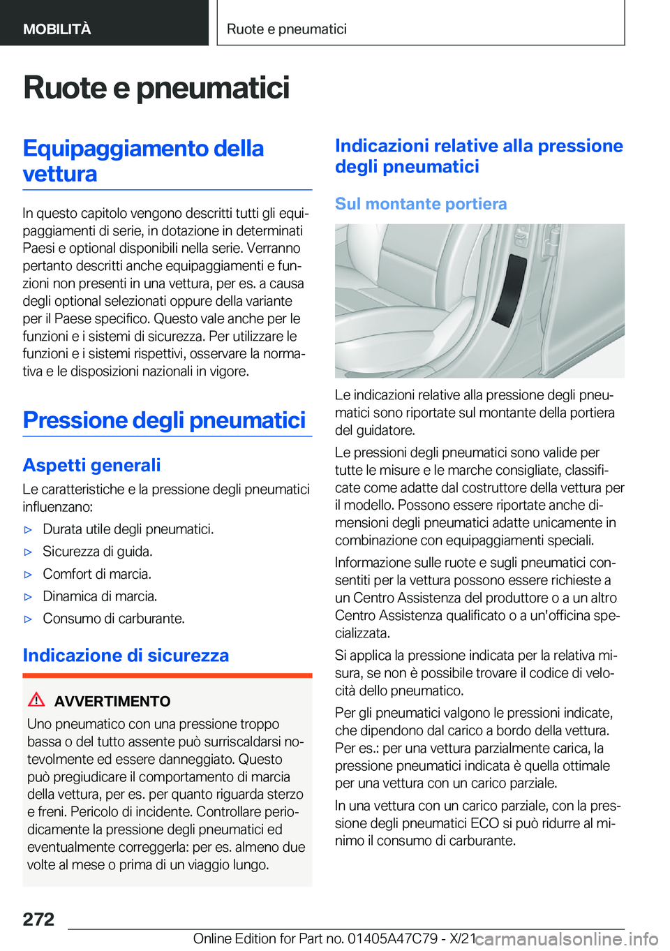 BMW X2 2022  Libretti Di Uso E manutenzione (in Italian) �R�u�o�t�e��e��p�n�e�u�m�a�t�i�c�i�E�q�u�i�p�a�g�g�i�a�m�e�n�t�o��d�e�l�l�a�v�e�t�t�u�r�a
�I�n��q�u�e�s�t�o��c�a�p�i�t�o�l�o��v�e�n�g�o�n�o��d�e�s�c�r�i�t�t�i��t�u�t�t�i��g�l�i��e�q�u�iª
�