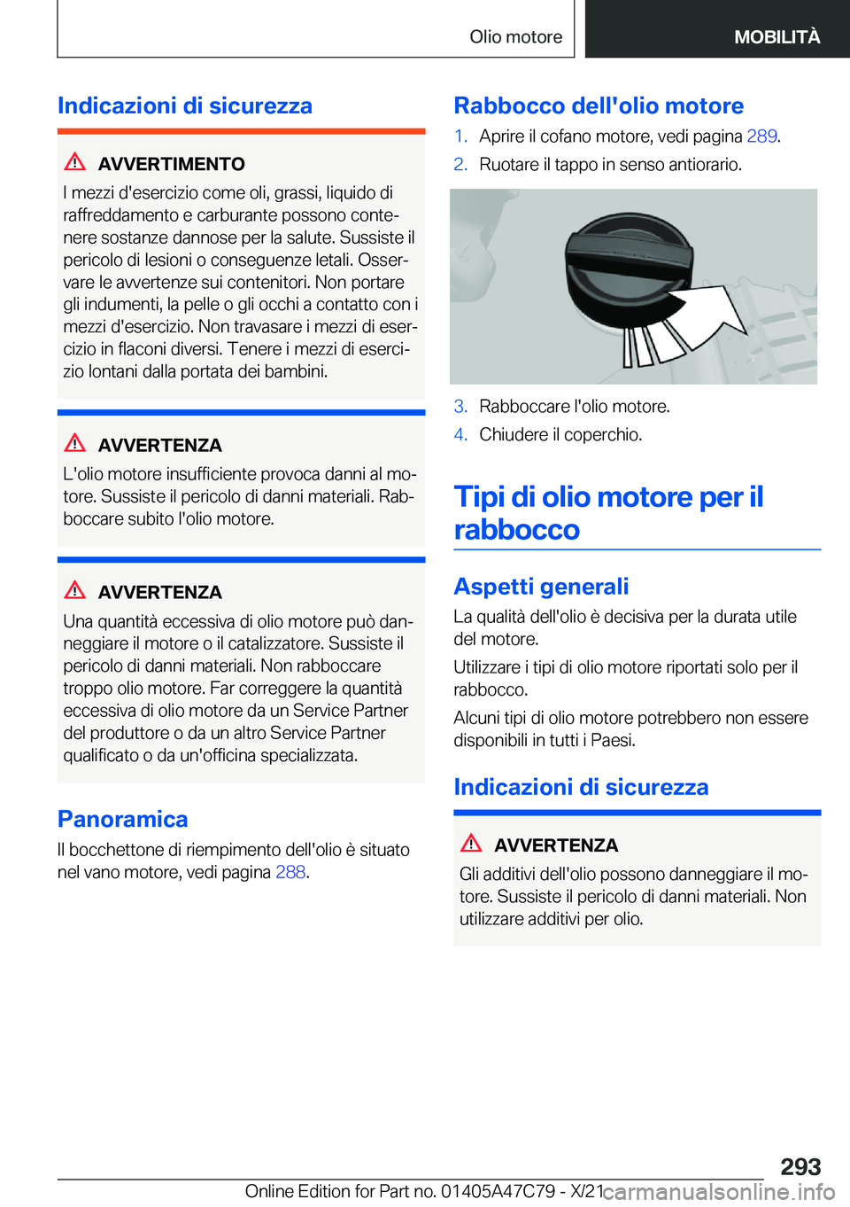 BMW X2 2022  Libretti Di Uso E manutenzione (in Italian) �I�n�d�i�c�a�z�i�o�n�i��d�i��s�i�c�u�r�e�z�z�a
�A�V�V�E�R�T�I�M�E�N�T�O
�I��m�e�z�z�i��d�'�e�s�e�r�c�i�z�i�o��c�o�m�e��o�l�i�,��g�r�a�s�s�i�,��l�i�q�u�i�d�o��d�i
�r�a�f�f�r�e�d�d�a�m�e�n�