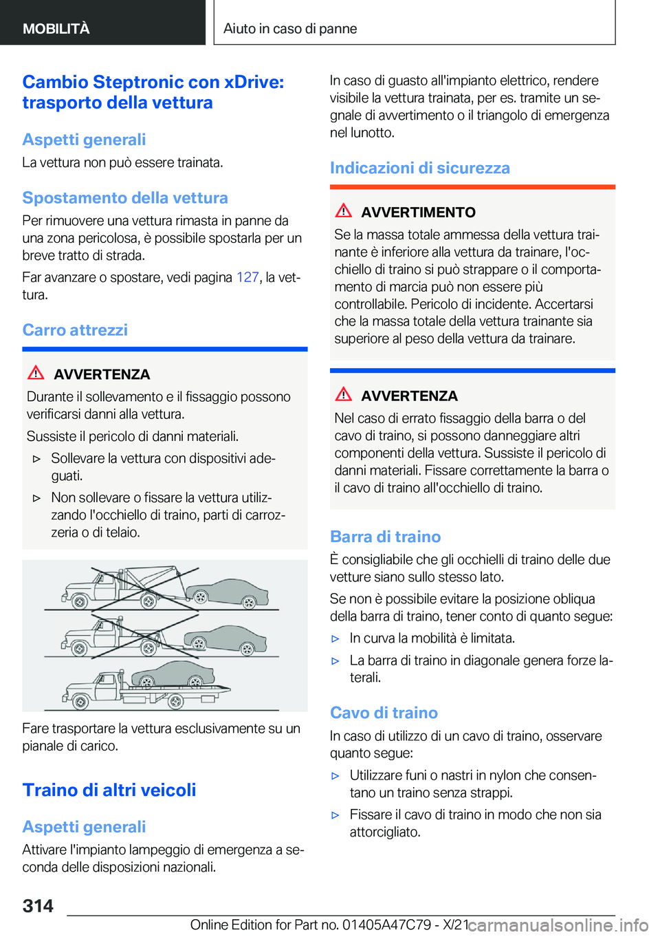BMW X2 2022  Libretti Di Uso E manutenzione (in Italian) �C�a�m�b�i�o��S�t�e�p�t�r�o�n�i�c��c�o�n��x�D�r�i�v�e�:
�t�r�a�s�p�o�r�t�o��d�e�l�l�a��v�e�t�t�u�r�a
�A�s�p�e�t�t�i��g�e�n�e�r�a�l�i
�L�a��v�e�t�t�u�r�a��n�o�n��p�u�