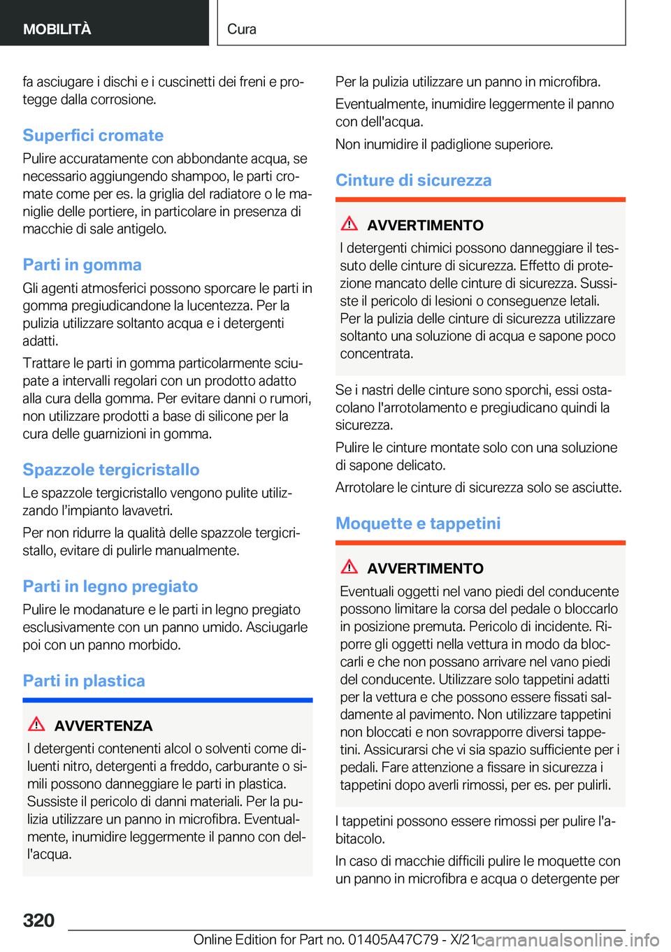 BMW X2 2022  Libretti Di Uso E manutenzione (in Italian) �f�a��a�s�c�i�u�g�a�r�e��i��d�i�s�c�h�i��e��i��c�u�s�c�i�n�e�t�t�i��d�e�i��f�r�e�n�i��e��p�r�oª
�t�e�g�g�e��d�a�l�l�a��c�o�r�r�o�s�i�o�n�e�.
�S�u�p�e�r�f�i�c�i��c�r�o�m�a�t�e �P�u�l�i�r