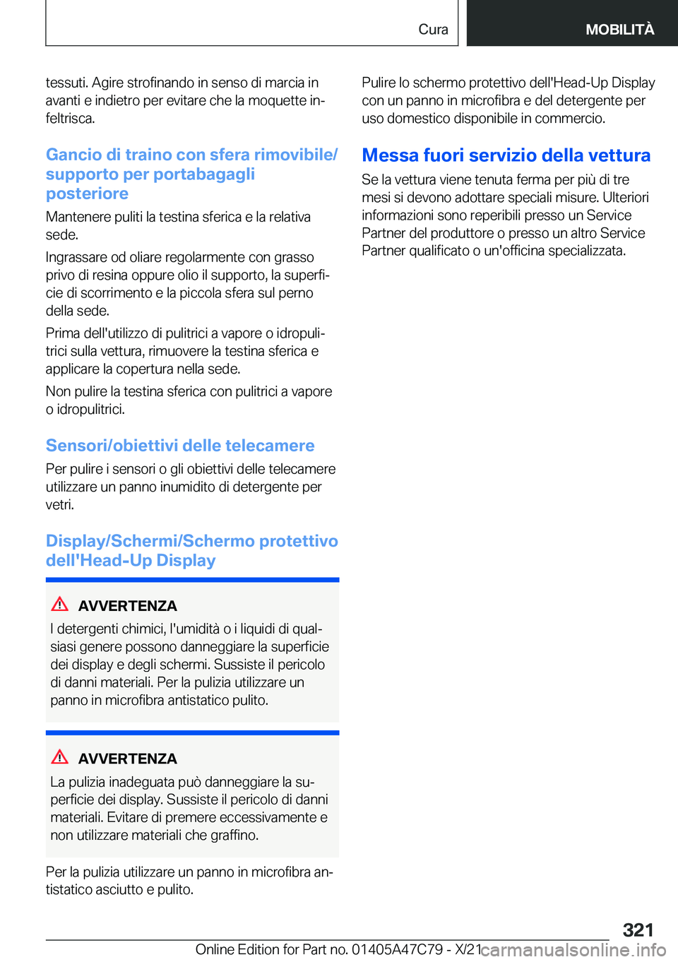 BMW X2 2022  Libretti Di Uso E manutenzione (in Italian) �t�e�s�s�u�t�i�.��A�g�i�r�e��s�t�r�o�f�i�n�a�n�d�o��i�n��s�e�n�s�o��d�i��m�a�r�c�i�a��i�n�a�v�a�n�t�i��e��i�n�d�i�e�t�r�o��p�e�r��e�v�i�t�a�r�e��c�h�e��l�a��m�o�q�u�e�t�t�e��i�nª
�f�e