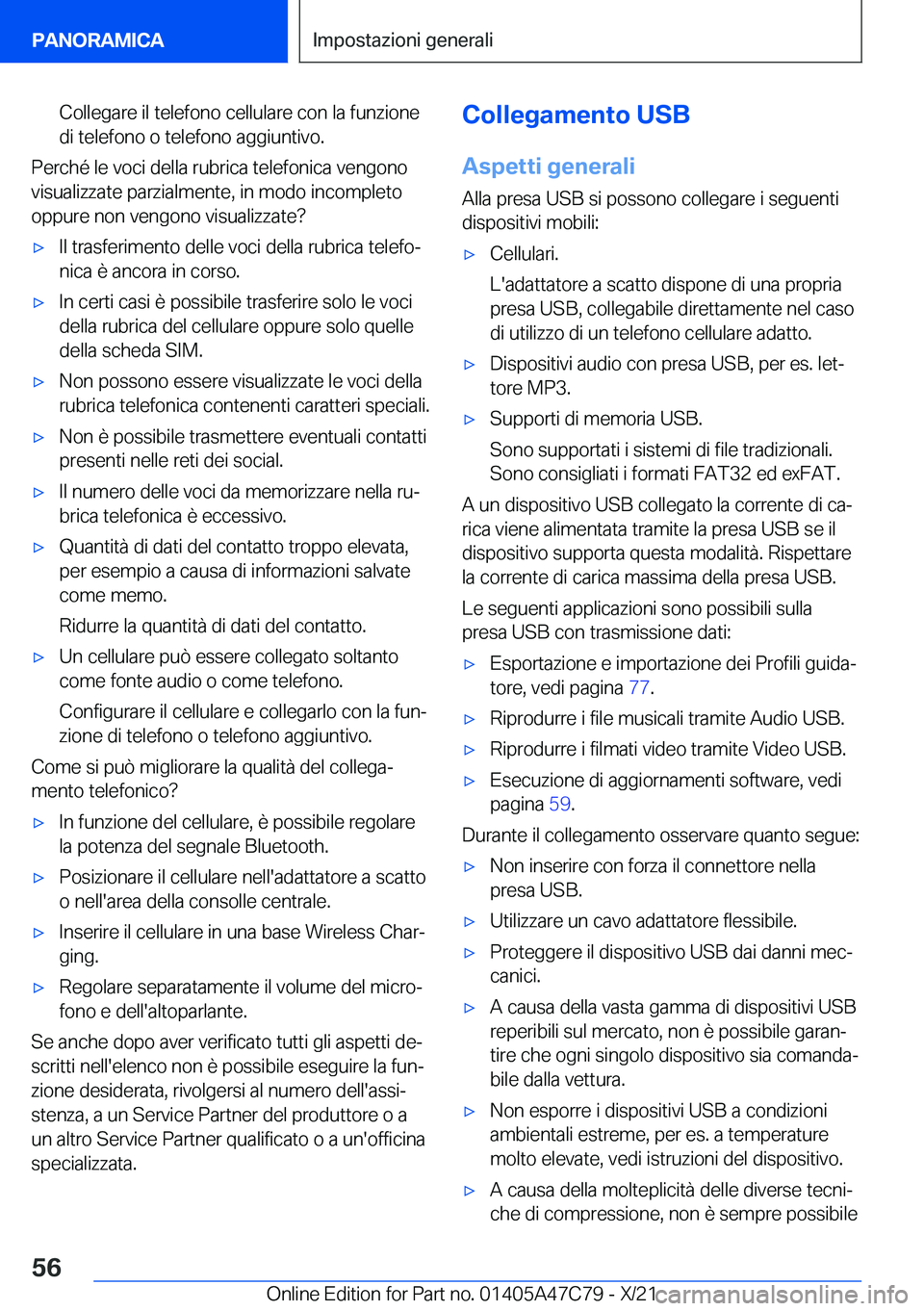 BMW X2 2022  Libretti Di Uso E manutenzione (in Italian) �C�o�l�l�e�g�a�r�e��i�l��t�e�l�e�f�o�n�o��c�e�l�l�u�l�a�r�e��c�o�n��l�a��f�u�n�z�i�o�n�e
�d�i��t�e�l�e�f�o�n�o��o��t�e�l�e�f�o�n�o��a�g�g�i�u�n�t�i�v�o�.
�P�e�r�c�h�é��l�e��v�o�c�i��d�e�
