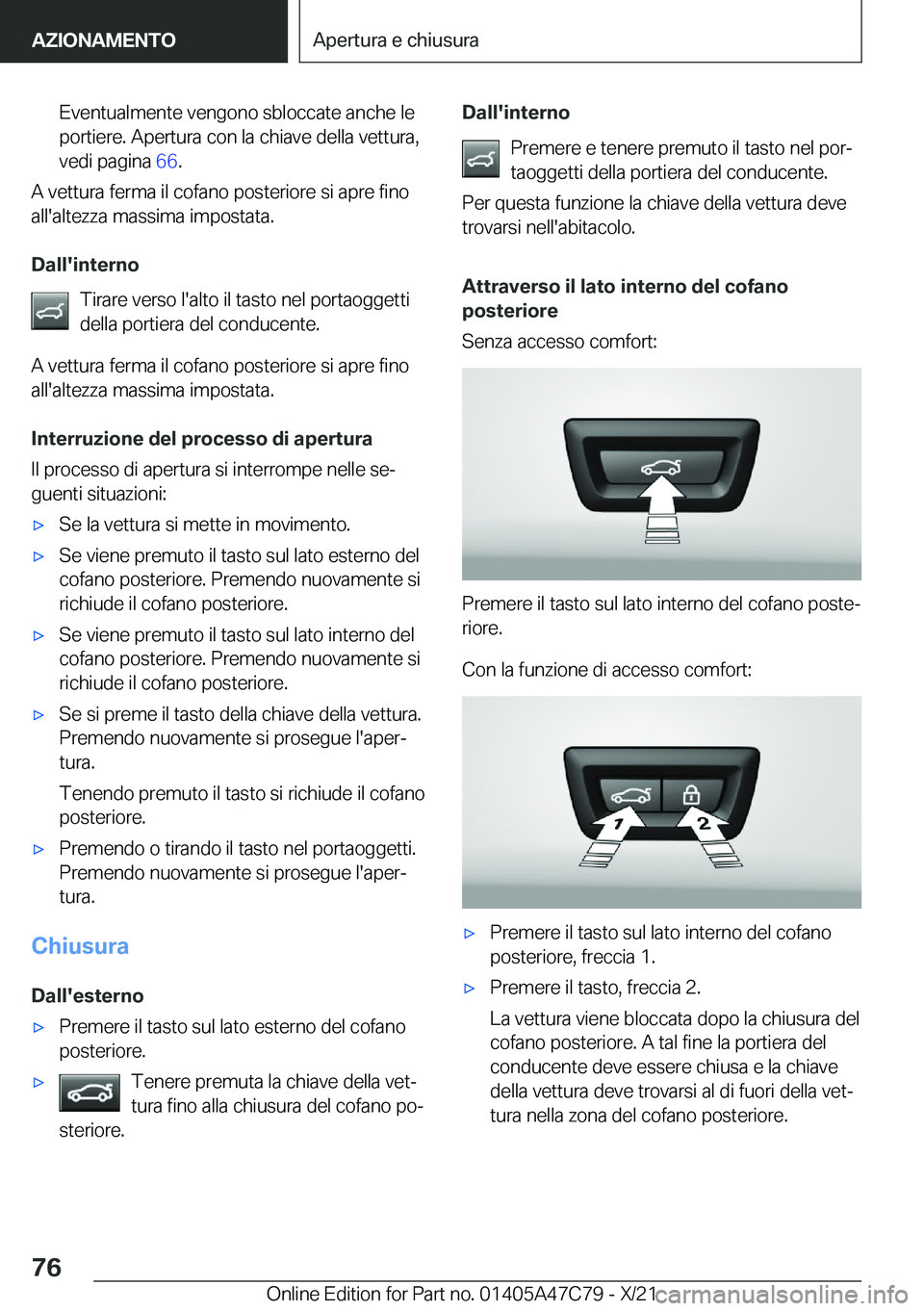 BMW X2 2022  Libretti Di Uso E manutenzione (in Italian) �E�v�e�n�t�u�a�l�m�e�n�t�e��v�e�n�g�o�n�o��s�b�l�o�c�c�a�t�e��a�n�c�h�e��l�e
�p�o�r�t�i�e�r�e�.��A�p�e�r�t�u�r�a��c�o�n��l�a��c�h�i�a�v�e��d�e�l�l�a��v�e�t�t�u�r�a�, �v�e�d�i��p�a�g�i�n�a�