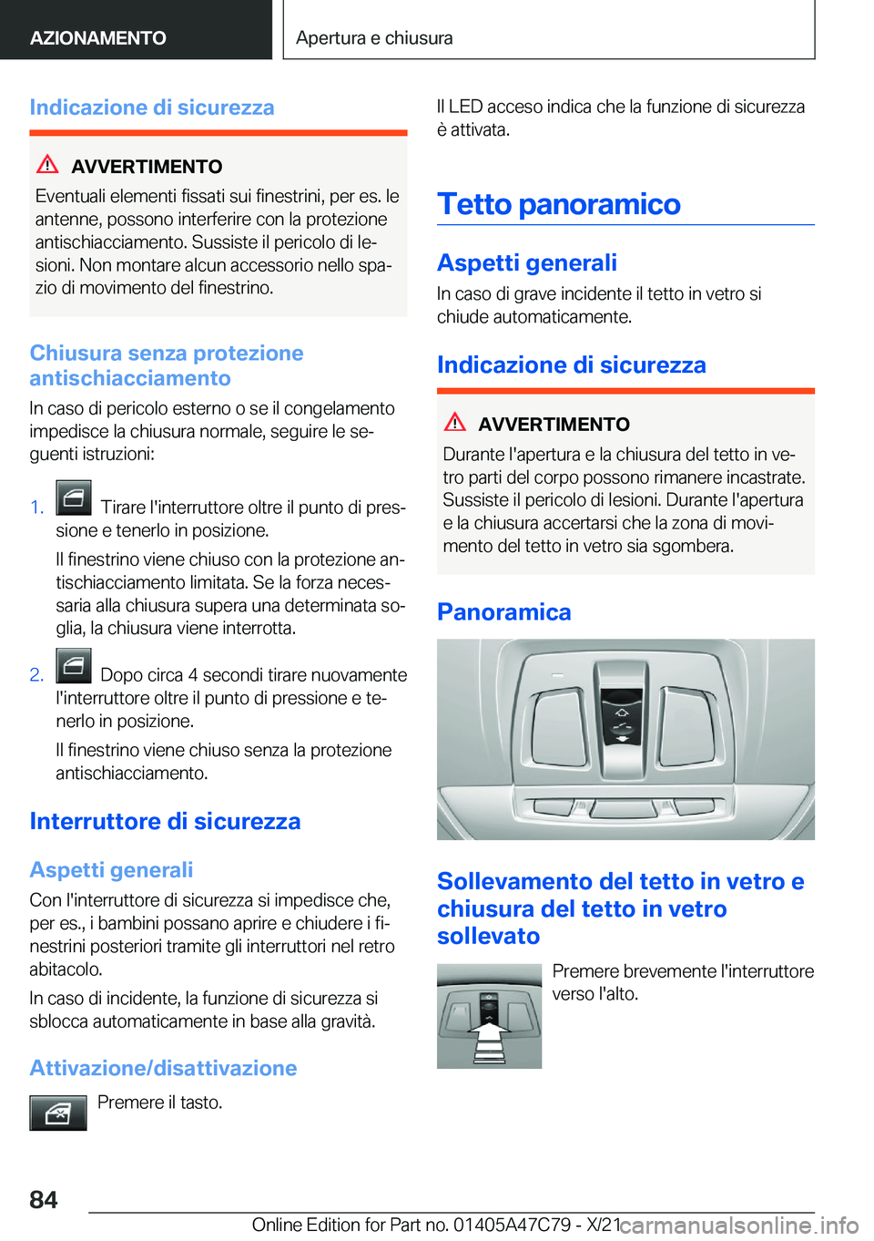 BMW X2 2022  Libretti Di Uso E manutenzione (in Italian) �I�n�d�i�c�a�z�i�o�n�e��d�i��s�i�c�u�r�e�z�z�a
�A�V�V�E�R�T�I�M�E�N�T�O
�E�v�e�n�t�u�a�l�i��e�l�e�m�e�n�t�i��f�i�s�s�a�t�i��s�u�i��f�i�n�e�s�t�r�i�n�i�,��p�e�r��e�s�.��l�e
�a�n�t�e�n�n�e�,��