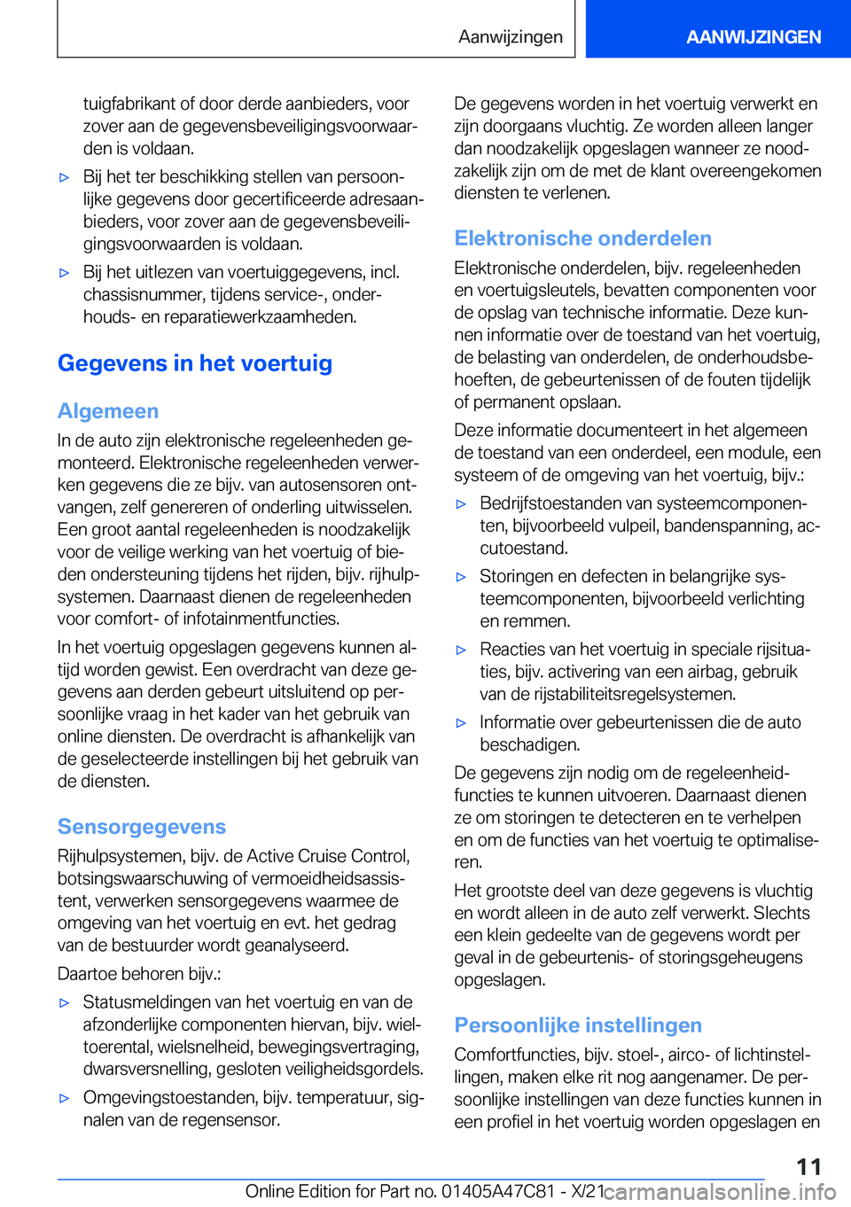 BMW X2 2022  Instructieboekjes (in Dutch) �t�u�i�g�f�a�b�r�i�k�a�n�t��o�f��d�o�o�r��d�e�r�d�e��a�a�n�b�i�e�d�e�r�s�,��v�o�o�r�z�o�v�e�r��a�a�n��d�e��g�e�g�e�v�e�n�s�b�e�v�e�i�l�i�g�i�n�g�s�v�o�o�r�w�a�a�rj
�d�e�n��i�s��v�o�l�d�a�a�