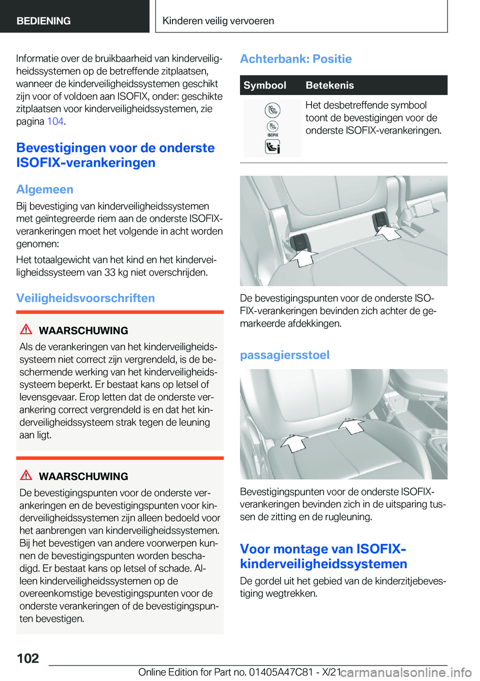 BMW X2 2022  Instructieboekjes (in Dutch) �I�n�f�o�r�m�a�t�i�e��o�v�e�r��d�e��b�r�u�i�k�b�a�a�r�h�e�i�d��v�a�n��k�i�n�d�e�r�v�e�i�l�i�gj�h�e�i�d�s�s�y�s�t�e�m�e�n��o�p��d�e��b�e�t�r�e�f�f�e�n�d�e��z�i�t�p�l�a�a�t�s�e�n�,
�w�a�n�n�e�
