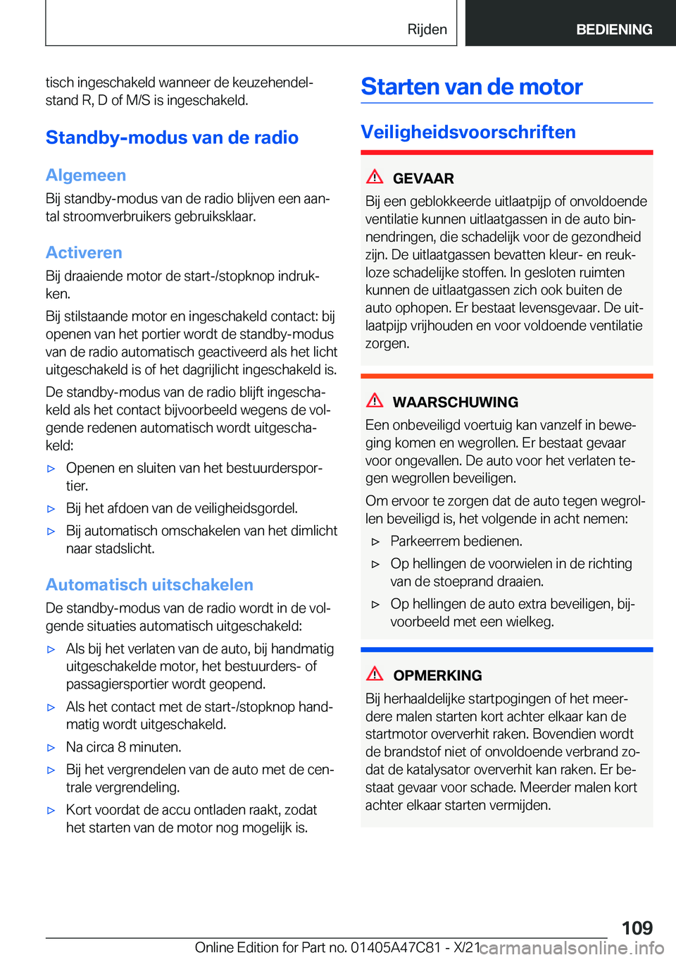 BMW X2 2022  Instructieboekjes (in Dutch) �t�i�s�c�h��i�n�g�e�s�c�h�a�k�e�l�d��w�a�n�n�e�e�r��d�e��k�e�u�z�e�h�e�n�d�e�lj�s�t�a�n�d��R�,��D��o�f��M�/�S��i�s��i�n�g�e�s�c�h�a�k�e�l�d�.
�S�t�a�n�d�b�y�-�m�o�d�u�s��v�a�n��d�e��r�a�