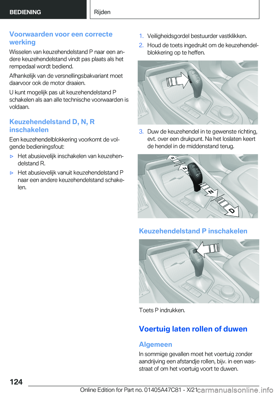 BMW X2 2022  Instructieboekjes (in Dutch) �V�o�o�r�w�a�a�r�d�e�n��v�o�o�r��e�e�n��c�o�r�r�e�c�t�e
�w�e�r�k�i�n�g
�W�i�s�s�e�l�e�n��v�a�n��k�e�u�z�e�h�e�n�d�e�l�s�t�a�n�d��P��n�a�a�r��e�e�n��a�nj
�d�e�r�e��k�e�u�z�e�h�e�n�d�e�l�s�t�