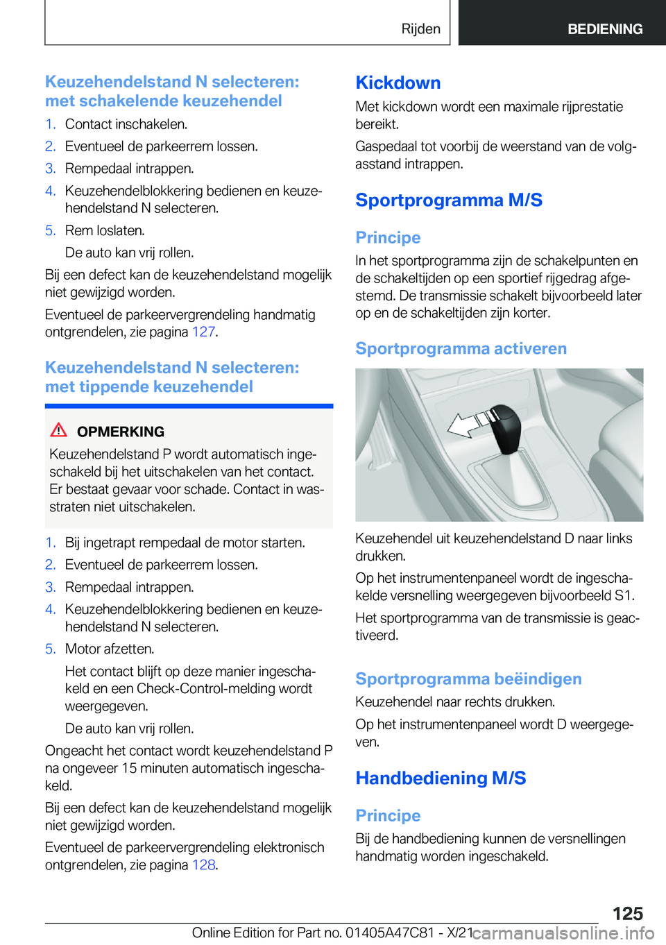 BMW X2 2022  Instructieboekjes (in Dutch) �K�e�u�z�e�h�e�n�d�e�l�s�t�a�n�d��N��s�e�l�e�c�t�e�r�e�n�:
�m�e�t��s�c�h�a�k�e�l�e�n�d�e��k�e�u�z�e�h�e�n�d�e�l�1�.�C�o�n�t�a�c�t��i�n�s�c�h�a�k�e�l�e�n�.�2�.�E�v�e�n�t�u�e�e�l��d�e��p�a�r�k�e�