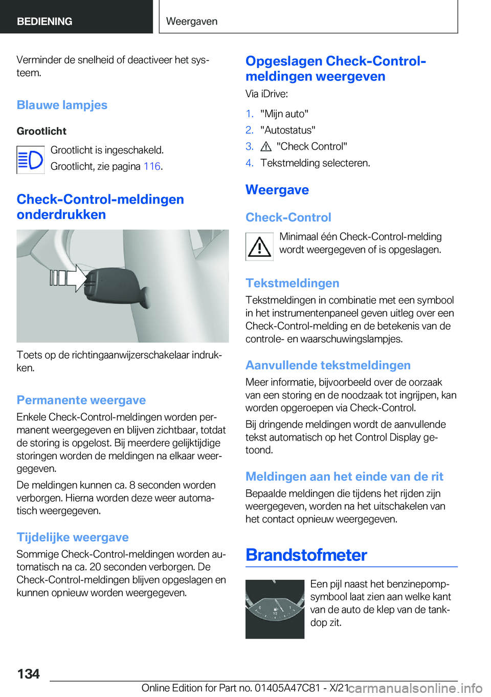 BMW X2 2022  Instructieboekjes (in Dutch) �V�e�r�m�i�n�d�e�r��d�e��s�n�e�l�h�e�i�d��o�f��d�e�a�c�t�i�v�e�e�r��h�e�t��s�y�sj
�t�e�e�m�.
�B�l�a�u�w�e��l�a�m�p�j�e�s
�G�r�o�o�t�l�i�c�h�t �G�r�o�o�t�l�i�c�h�t��i�s��i�n�g�e�s�c�h�a�k�e�l