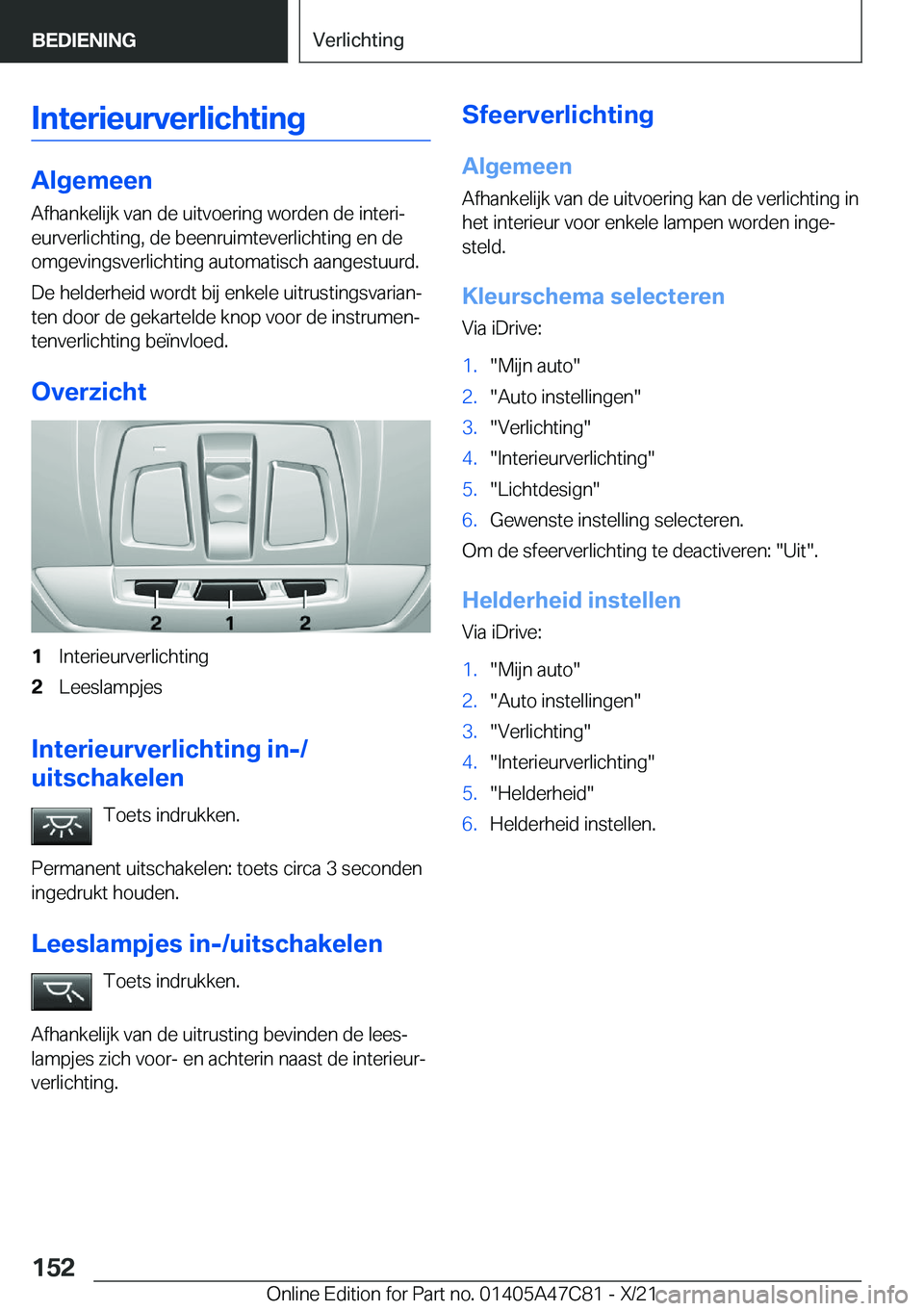 BMW X2 2022  Instructieboekjes (in Dutch) �I�n�t�e�r�i�e�u�r�v�e�r�l�i�c�h�t�i�n�g
�A�l�g�e�m�e�e�n
�A�f�h�a�n�k�e�l�i�j�k��v�a�n��d�e��u�i�t�v�o�e�r�i�n�g��w�o�r�d�e�n��d�e��i�n�t�e�r�ij �e�u�r�v�e�r�l�i�c�h�t�i�n�g�,��d�e��b�e�e�n�