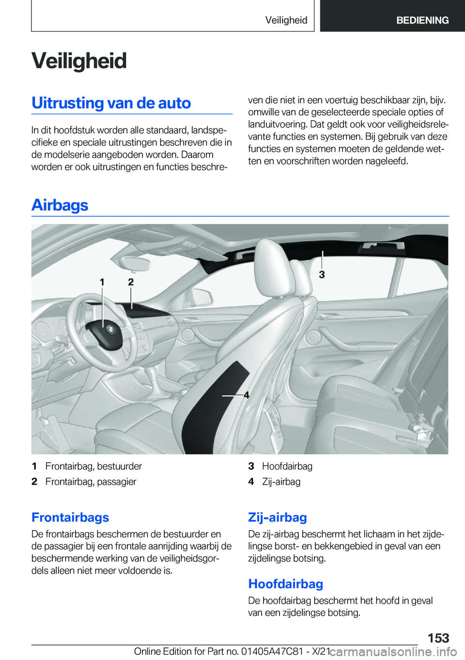 BMW X2 2022  Instructieboekjes (in Dutch) �V�e�i�l�i�g�h�e�i�d�U�i�t�r�u�s�t�i�n�g��v�a�n��d�e��a�u�t�o
�I�n��d�i�t��h�o�o�f�d�s�t�u�k��w�o�r�d�e�n��a�l�l�e��s�t�a�n�d�a�a�r�d�,��l�a�n�d�s�p�ej�c�i�f�i�e�k�e��e�n��s�p�e�c�i�a�l�e�