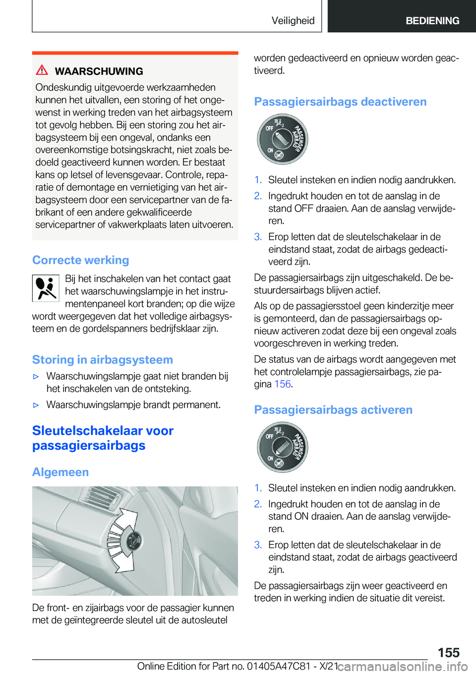 BMW X2 2022  Instructieboekjes (in Dutch) �W�A�A�R�S�C�H�U�W�I�N�G
�O�n�d�e�s�k�u�n�d�i�g��u�i�t�g�e�v�o�e�r�d�e��w�e�r�k�z�a�a�m�h�e�d�e�n
�k�u�n�n�e�n��h�e�t��u�i�t�v�a�l�l�e�n�,��e�e�n��s�t�o�r�i�n�g��o�f��h�e�t��o�n�g�ej �w�e�n�