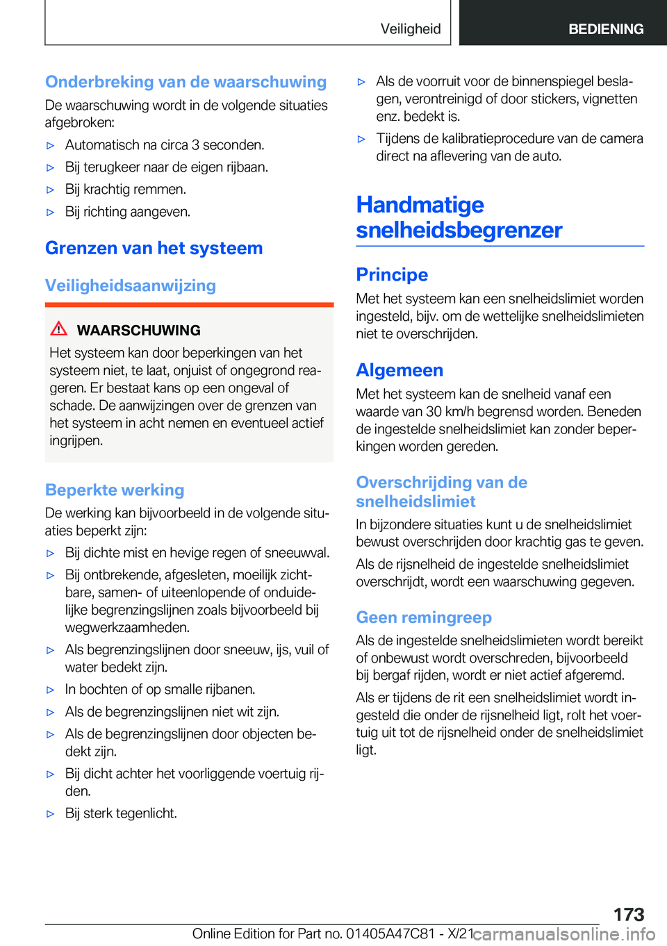 BMW X2 2022  Instructieboekjes (in Dutch) �O�n�d�e�r�b�r�e�k�i�n�g��v�a�n��d�e��w�a�a�r�s�c�h�u�w�i�n�g�D�e��w�a�a�r�s�c�h�u�w�i�n�g��w�o�r�d�t��i�n��d�e��v�o�l�g�e�n�d�e��s�i�t�u�a�t�i�e�s
�a�f�g�e�b�r�o�k�e�n�:'x�A�u�t�o�m�a�t�