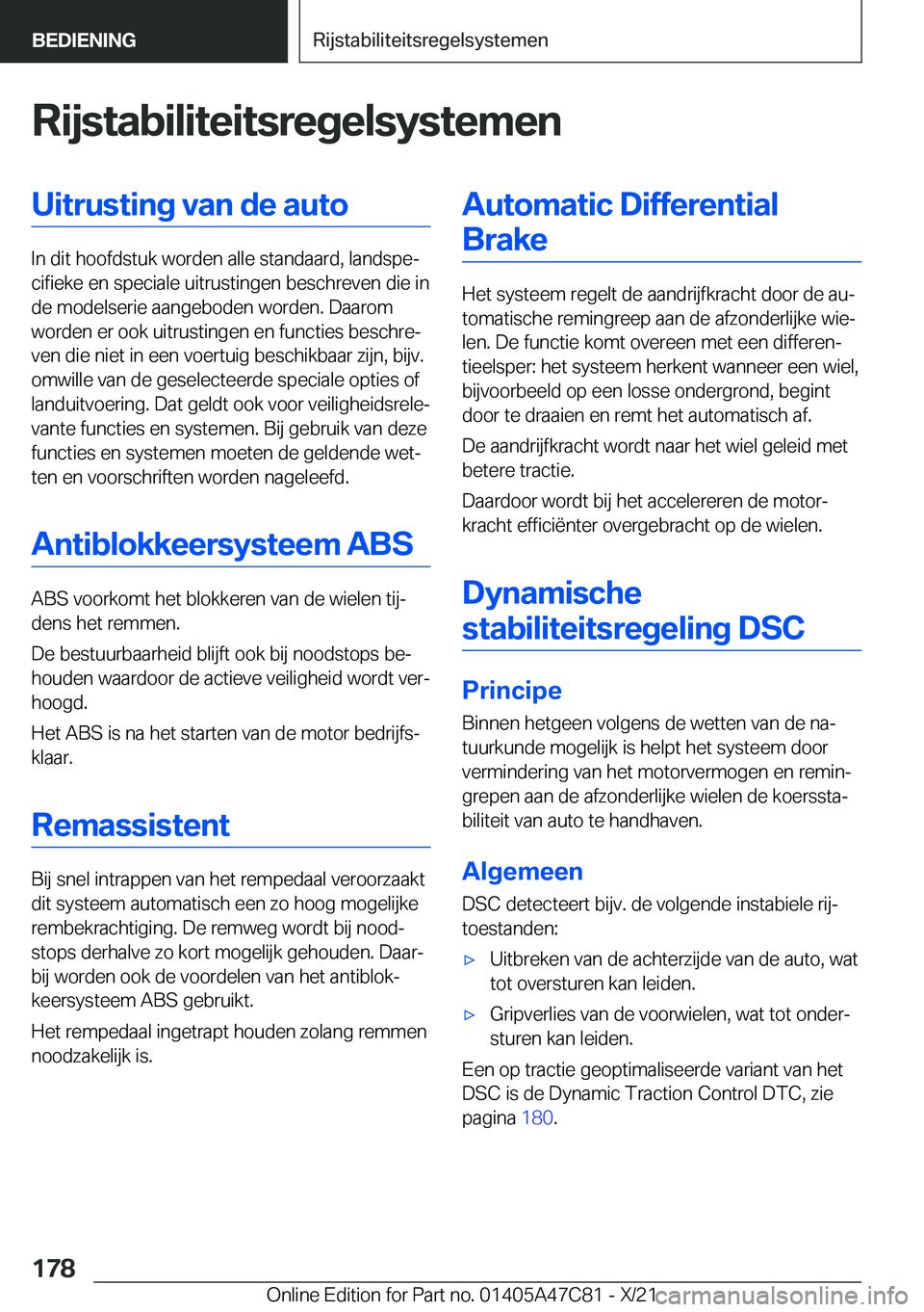 BMW X2 2022  Instructieboekjes (in Dutch) �R�i�j�s�t�a�b�i�l�i�t�e�i�t�s�r�e�g�e�l�s�y�s�t�e�m�e�n�U�i�t�r�u�s�t�i�n�g��v�a�n��d�e��a�u�t�o
�I�n��d�i�t��h�o�o�f�d�s�t�u�k��w�o�r�d�e�n��a�l�l�e��s�t�a�n�d�a�a�r�d�,��l�a�n�d�s�p�ej�c�