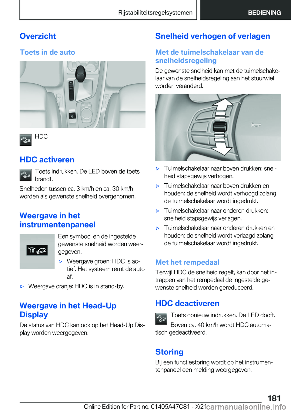 BMW X2 2022  Instructieboekjes (in Dutch) �O�v�e�r�z�i�c�h�t�T�o�e�t�s��i�n��d�e��a�u�t�o
�H�D�C
�H�D�C��a�c�t�i�v�e�r�e�n �T�o�e�t�s��i�n�d�r�u�k�k�e�n�.��D�e��L�E�D��b�o�v�e�n��d�e��t�o�e�t�s
�b�r�a�n�d�t�.
�S�n�e�l�h�e�d�e�n��t�
