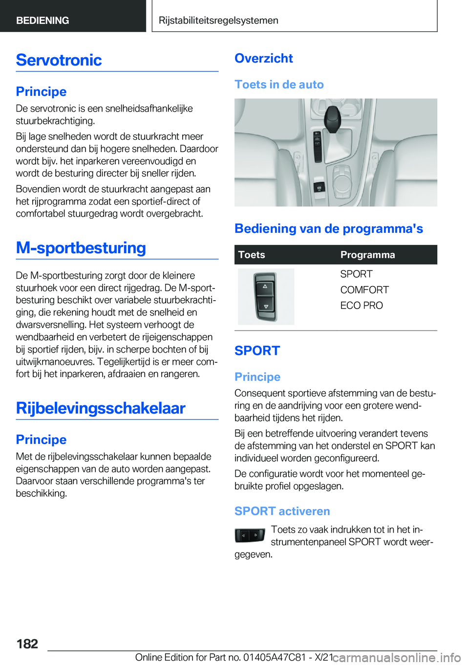 BMW X2 2022  Instructieboekjes (in Dutch) �S�e�r�v�o�t�r�o�n�i�c
�P�r�i�n�c�i�p�e
�D�e��s�e�r�v�o�t�r�o�n�i�c��i�s��e�e�n��s�n�e�l�h�e�i�d�s�a�f�h�a�n�k�e�l�i�j�k�e
�s�t�u�u�r�b�e�k�r�a�c�h�t�i�g�i�n�g�.
�B�i�j��l�a�g�e��s�n�e�l�h�e�d�e