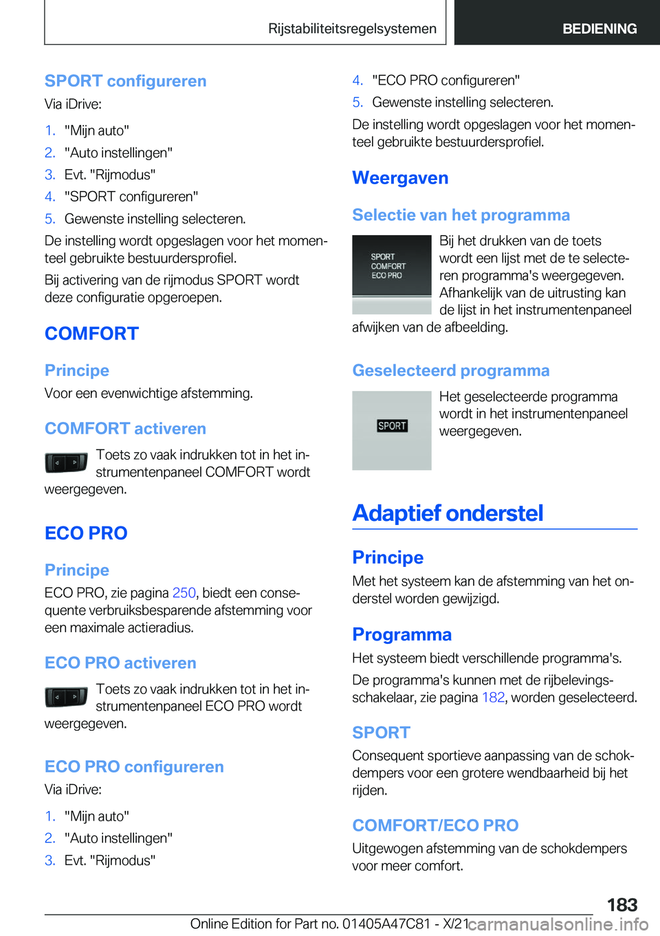 BMW X2 2022  Instructieboekjes (in Dutch) �S�P�O�R�T��c�o�n�f�i�g�u�r�e�r�e�n
�V�i�a��i�D�r�i�v�e�:�1�.��M�i�j�n��a�u�t�o��2�.��A�u�t�o��i�n�s�t�e�l�l�i�n�g�e�n��3�.�E�v�t�.���R�i�j�m�o�d�u�s��4�.��S�P�O�R�T��c�o�n�f�i�g�u�r�e�r�