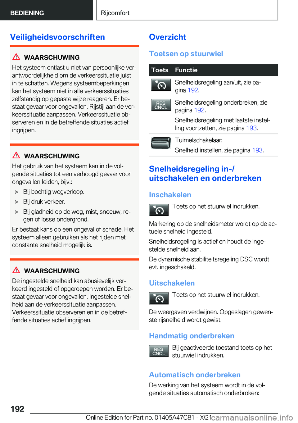 BMW X2 2022  Instructieboekjes (in Dutch) �V�e�i�l�i�g�h�e�i�d�s�v�o�o�r�s�c�h�r�i�f�t�e�n
�W�A�A�R�S�C�H�U�W�I�N�G
�H�e�t��s�y�s�t�e�e�m��o�n�t�l�a�s�t��u��n�i�e�t��v�a�n��p�e�r�s�o�o�n�l�i�j�k�e��v�e�rj
�a�n�t�w�o�o�r�d�e�l�i�j�k�h�