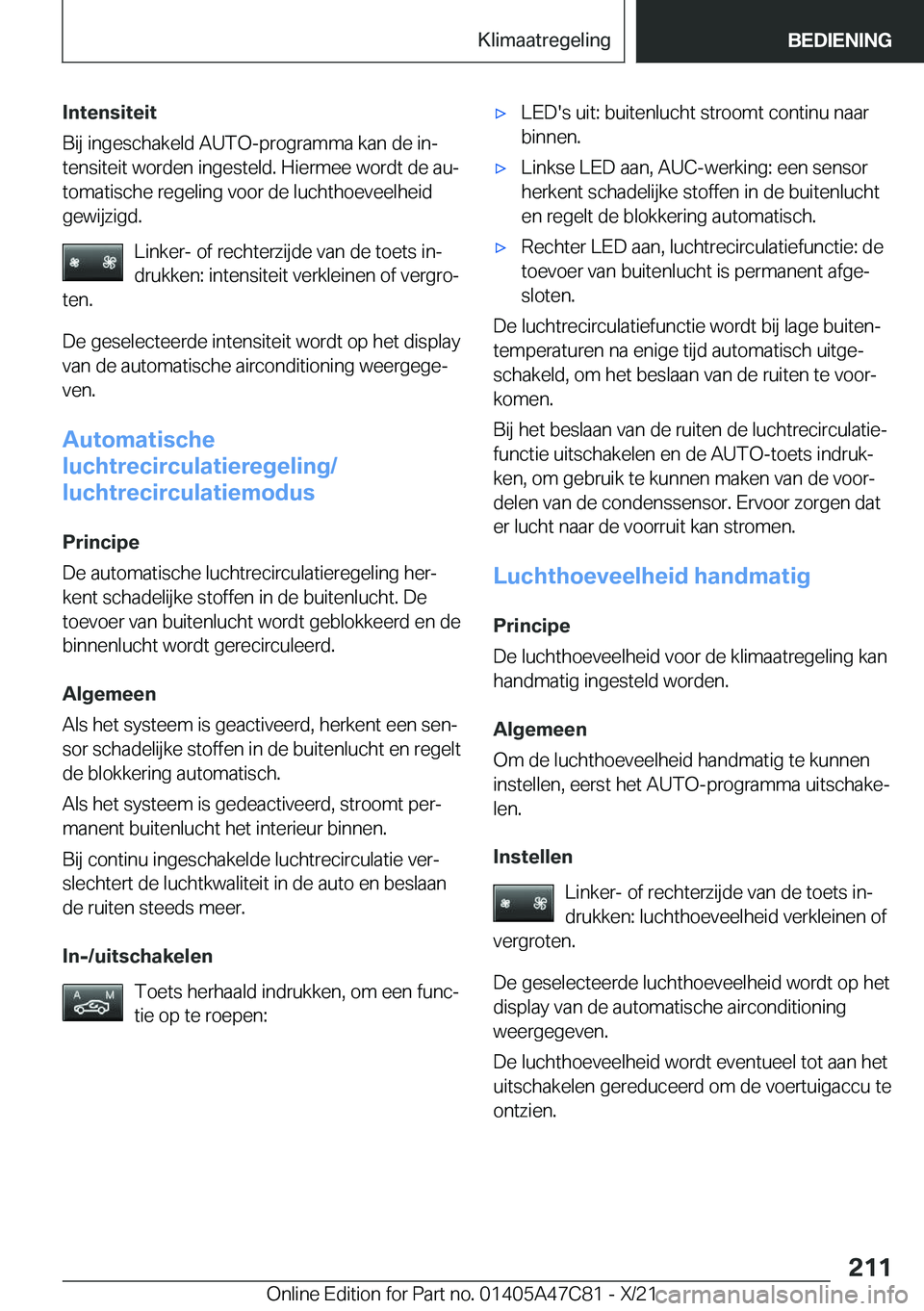 BMW X2 2022  Instructieboekjes (in Dutch) �I�n�t�e�n�s�i�t�e�i�t
�B�i�j��i�n�g�e�s�c�h�a�k�e�l�d��A�U�T�O�-�p�r�o�g�r�a�m�m�a��k�a�n��d�e��i�nj
�t�e�n�s�i�t�e�i�t��w�o�r�d�e�n��i�n�g�e�s�t�e�l�d�.��H�i�e�r�m�e�e��w�o�r�d�t��d�e��a