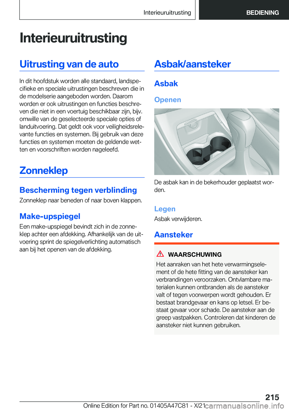 BMW X2 2022  Instructieboekjes (in Dutch) �I�n�t�e�r�i�e�u�r�u�i�t�r�u�s�t�i�n�g�U�i�t�r�u�s�t�i�n�g��v�a�n��d�e��a�u�t�o
�I�n��d�i�t��h�o�o�f�d�s�t�u�k��w�o�r�d�e�n��a�l�l�e��s�t�a�n�d�a�a�r�d�,��l�a�n�d�s�p�ej�c�i�f�i�e�k�e��e�n�