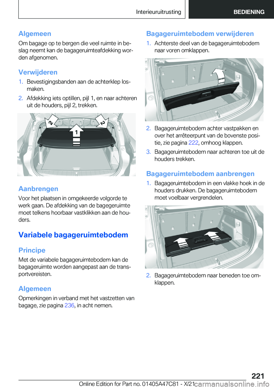 BMW X2 2022  Instructieboekjes (in Dutch) �A�l�g�e�m�e�e�n
�O�m��b�a�g�a�g�e��o�p��t�e��b�e�r�g�e�n��d�i�e��v�e�e�l��r�u�i�m�t�e��i�n��b�ej �s�l�a�g��n�e�e�m�t��k�a�n��d�e��b�a�g�a�g�e�r�u�i�m�t�e�a�f�d�e�k�k�i�n�g��w�o�rj
�d�