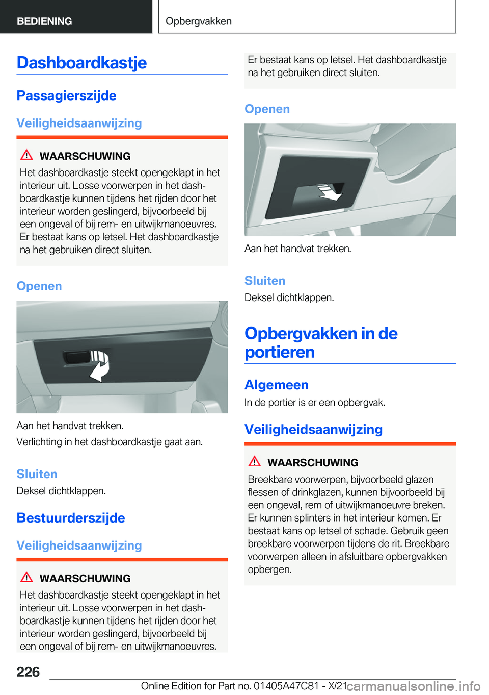 BMW X2 2022  Instructieboekjes (in Dutch) �D�a�s�h�b�o�a�r�d�k�a�s�t�j�e
�P�a�s�s�a�g�i�e�r�s�z�i�j�d�e�V�e�i�l�i�g�h�e�i�d�s�a�a�n�w�i�j�z�i�n�g
�W�A�A�R�S�C�H�U�W�I�N�G
�H�e�t��d�a�s�h�b�o�a�r�d�k�a�s�t�j�e��s�t�e�e�k�t��o�p�e�n�g�e�k�l�