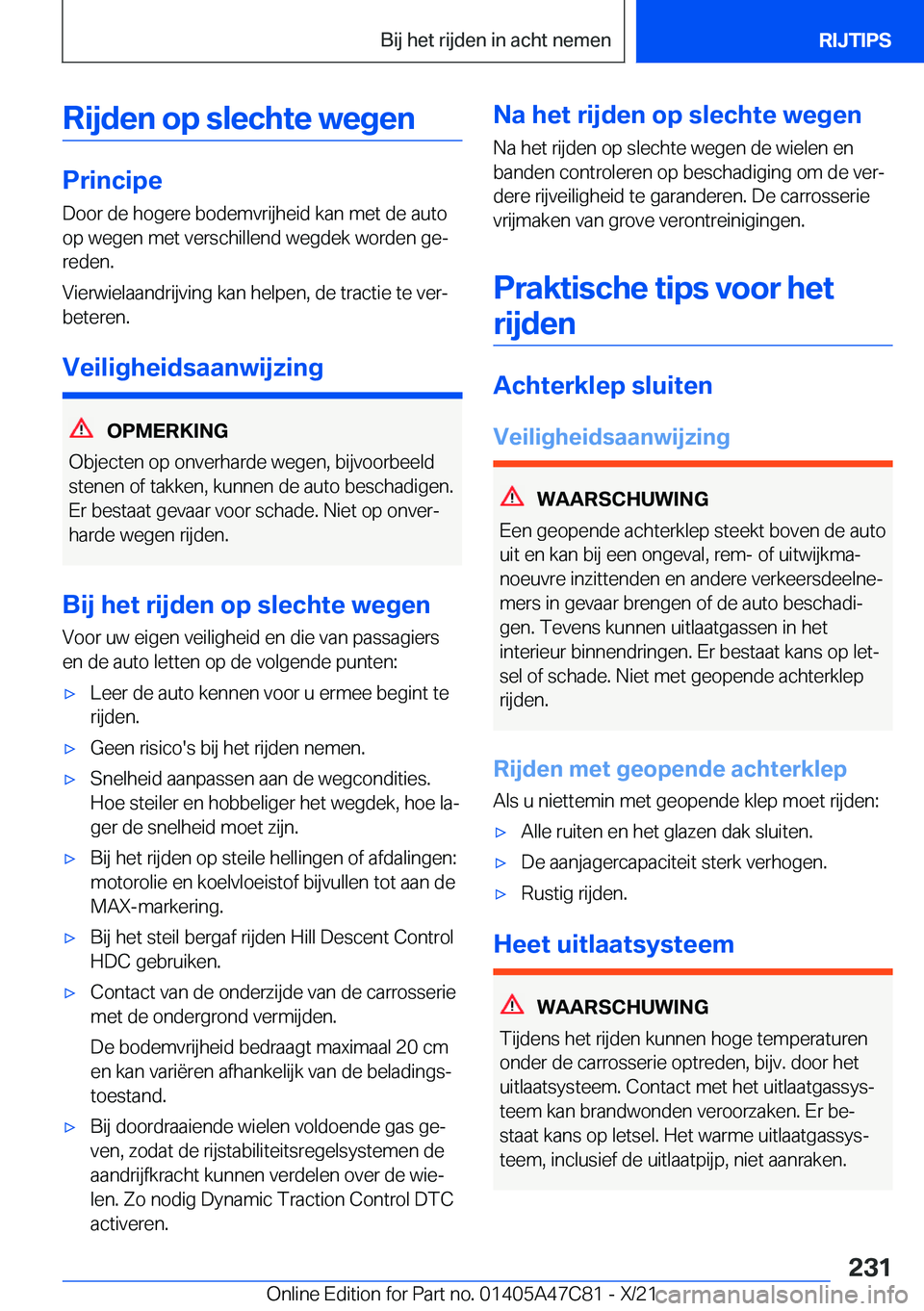 BMW X2 2022  Instructieboekjes (in Dutch) �R�i�j�d�e�n��o�p��s�l�e�c�h�t�e��w�e�g�e�n
�P�r�i�n�c�i�p�e
�D�o�o�r��d�e��h�o�g�e�r�e��b�o�d�e�m�v�r�i�j�h�e�i�d��k�a�n��m�e�t��d�e��a�u�t�o
�o�p��w�e�g�e�n��m�e�t��v�e�r�s�c�h�i�l�l�e�