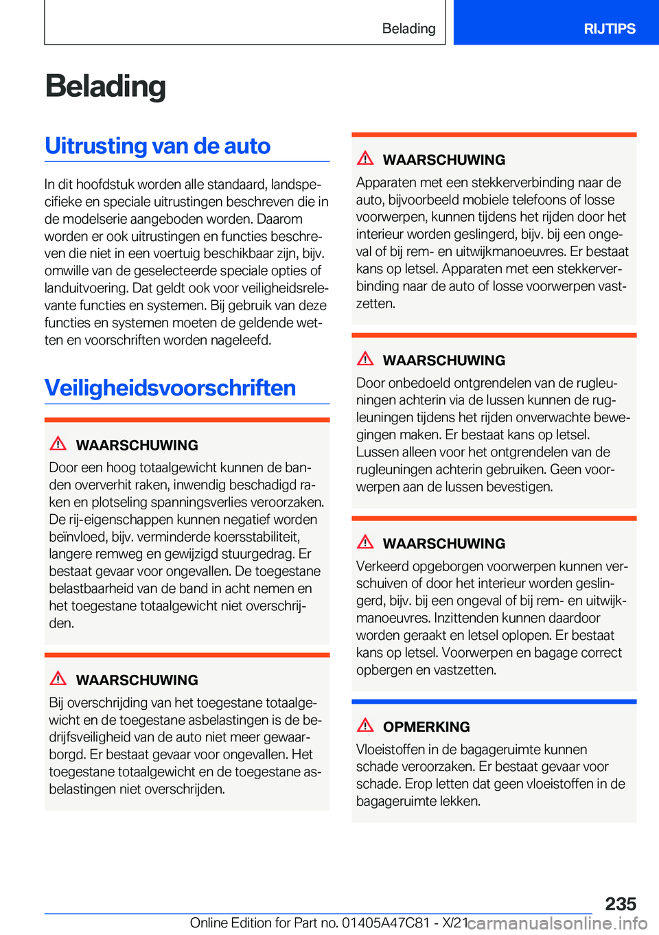 BMW X2 2022  Instructieboekjes (in Dutch) �B�e�l�a�d�i�n�g�U�i�t�r�u�s�t�i�n�g��v�a�n��d�e��a�u�t�o
�I�n��d�i�t��h�o�o�f�d�s�t�u�k��w�o�r�d�e�n��a�l�l�e��s�t�a�n�d�a�a�r�d�,��l�a�n�d�s�p�ej�c�i�f�i�e�k�e��e�n��s�p�e�c�i�a�l�e��u�