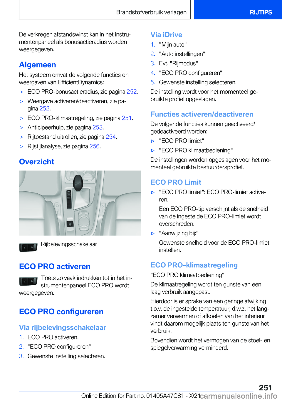 BMW X2 2022  Instructieboekjes (in Dutch) �D�e��v�e�r�k�r�e�g�e�n��a�f�s�t�a�n�d�s�w�i�n�s�t��k�a�n��i�n��h�e�t��i�n�s�t�r�uj
�m�e�n�t�e�n�p�a�n�e�e�l��a�l�s��b�o�n�u�s�a�c�t�i�e�r�a�d�i�u�s��w�o�r�d�e�n
�w�e�e�r�g�e�g�e�v�e�n�.
�A�