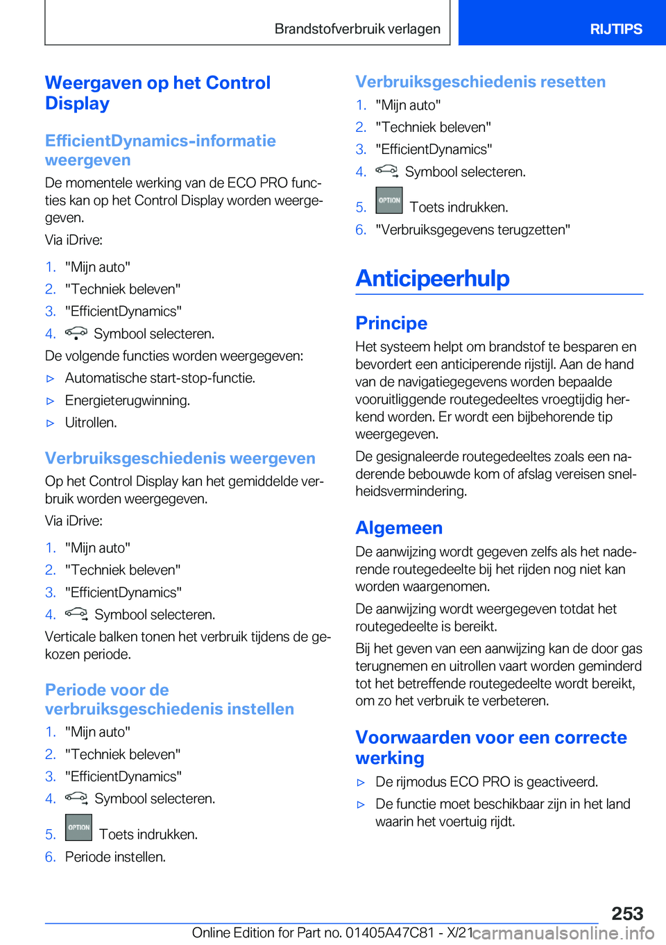 BMW X2 2022  Instructieboekjes (in Dutch) �W�e�e�r�g�a�v�e�n��o�p��h�e�t��C�o�n�t�r�o�l
�D�i�s�p�l�a�y
�E�f�f�i�c�i�e�n�t�D�y�n�a�m�i�c�s�-�i�n�f�o�r�m�a�t�i�e
�w�e�e�r�g�e�v�e�n
�D�e��m�o�m�e�n�t�e�l�e��w�e�r�k�i�n�g��v�a�n��d�e��E�C